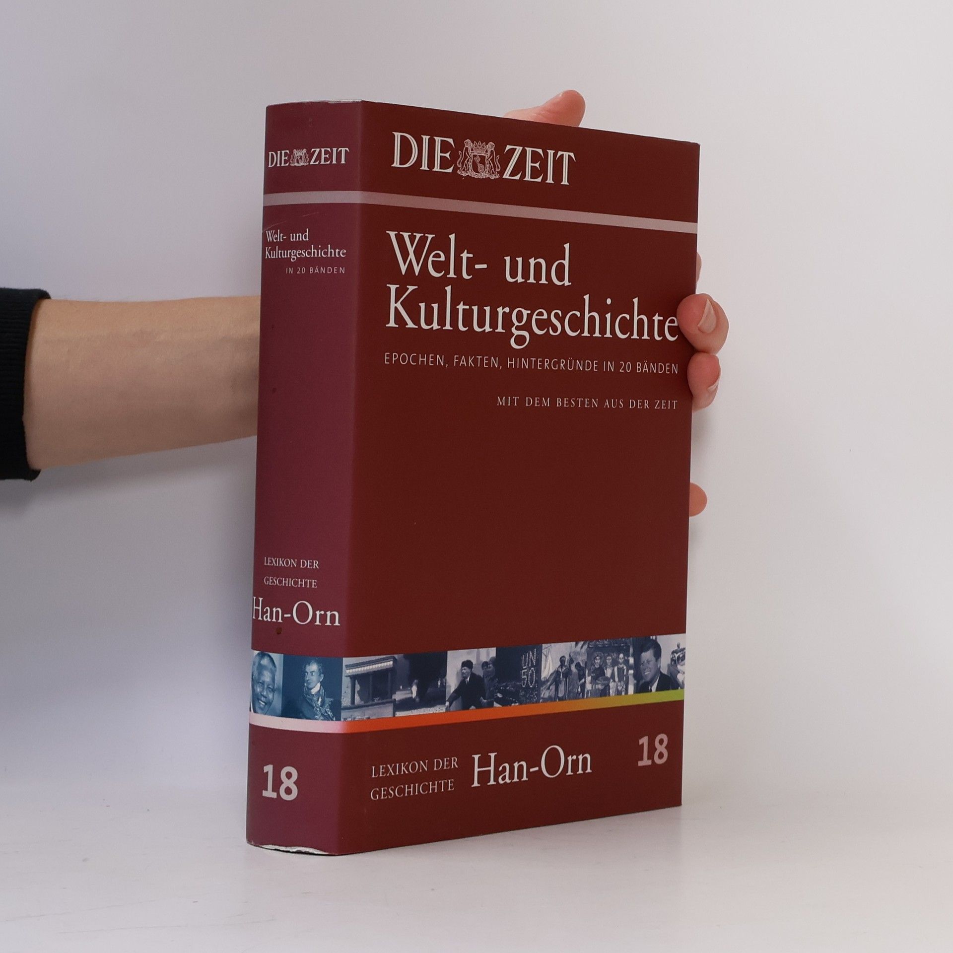 Hildegard Hogen Die Zeit, Welt- und Kulturgeschichte 18: Lexikon der Geschichte