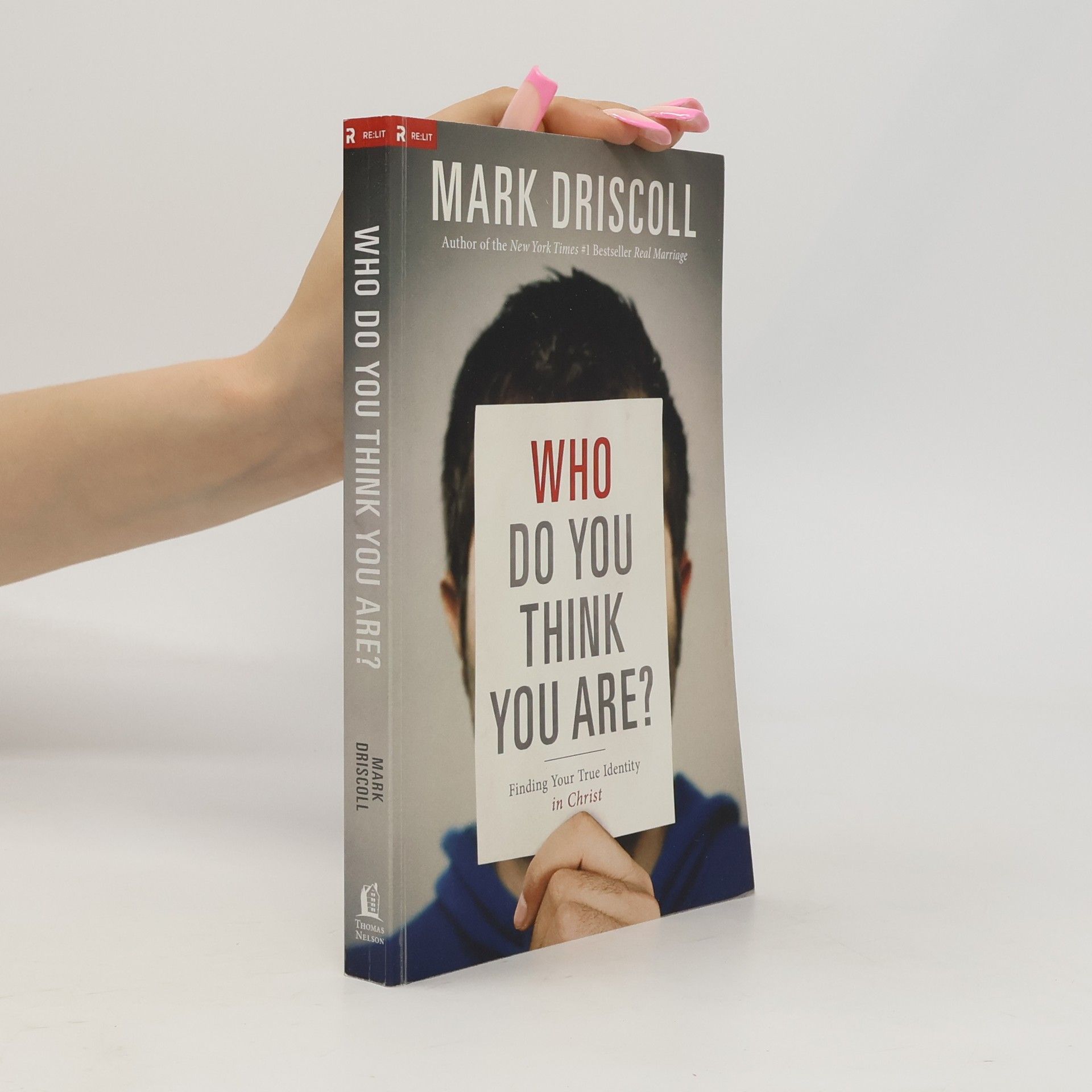 Mark Driscoll Who Do You Think You Are?
