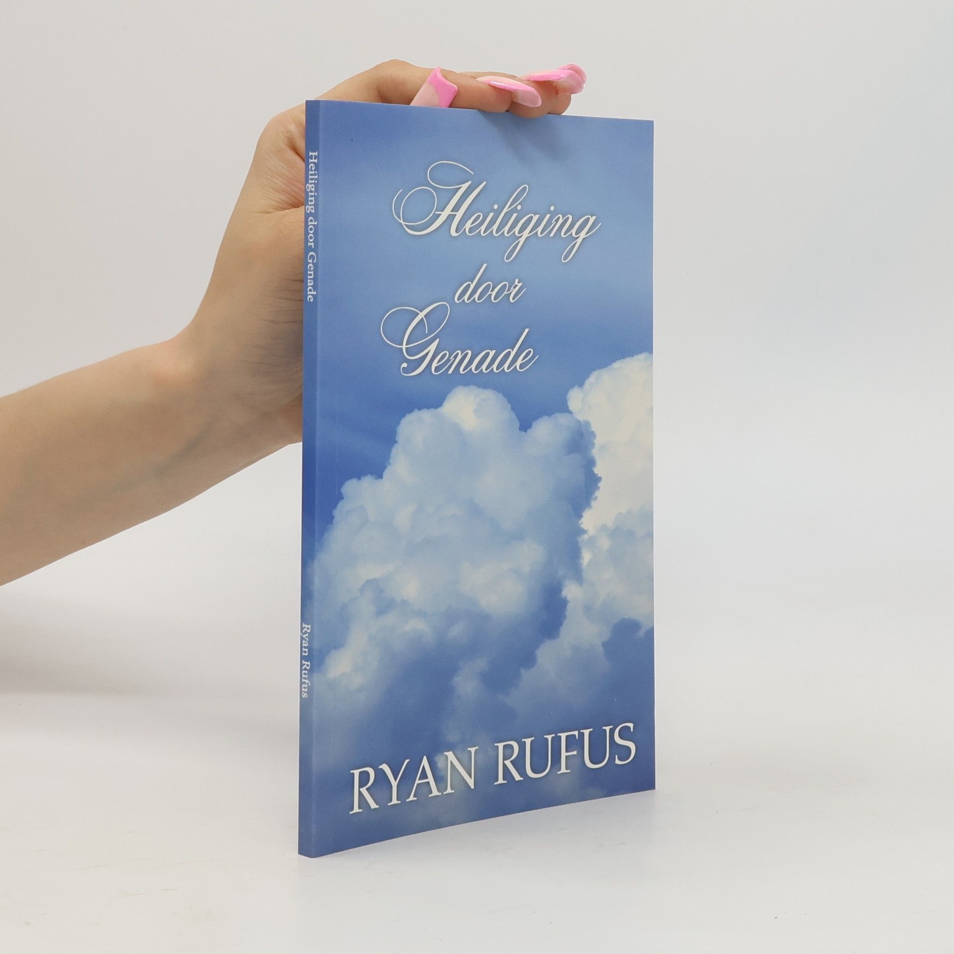 Ryan Rufus Heiliging door genade