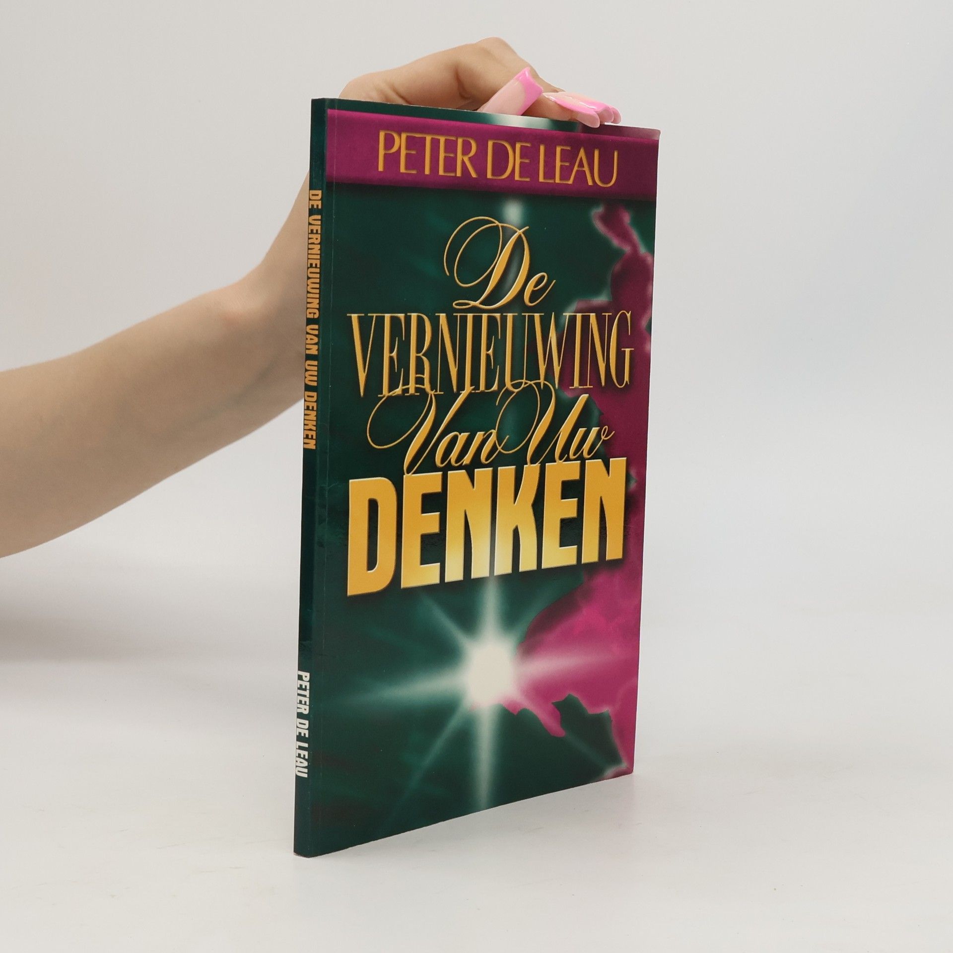 Peter De Leau De vernieuwing van uw denken