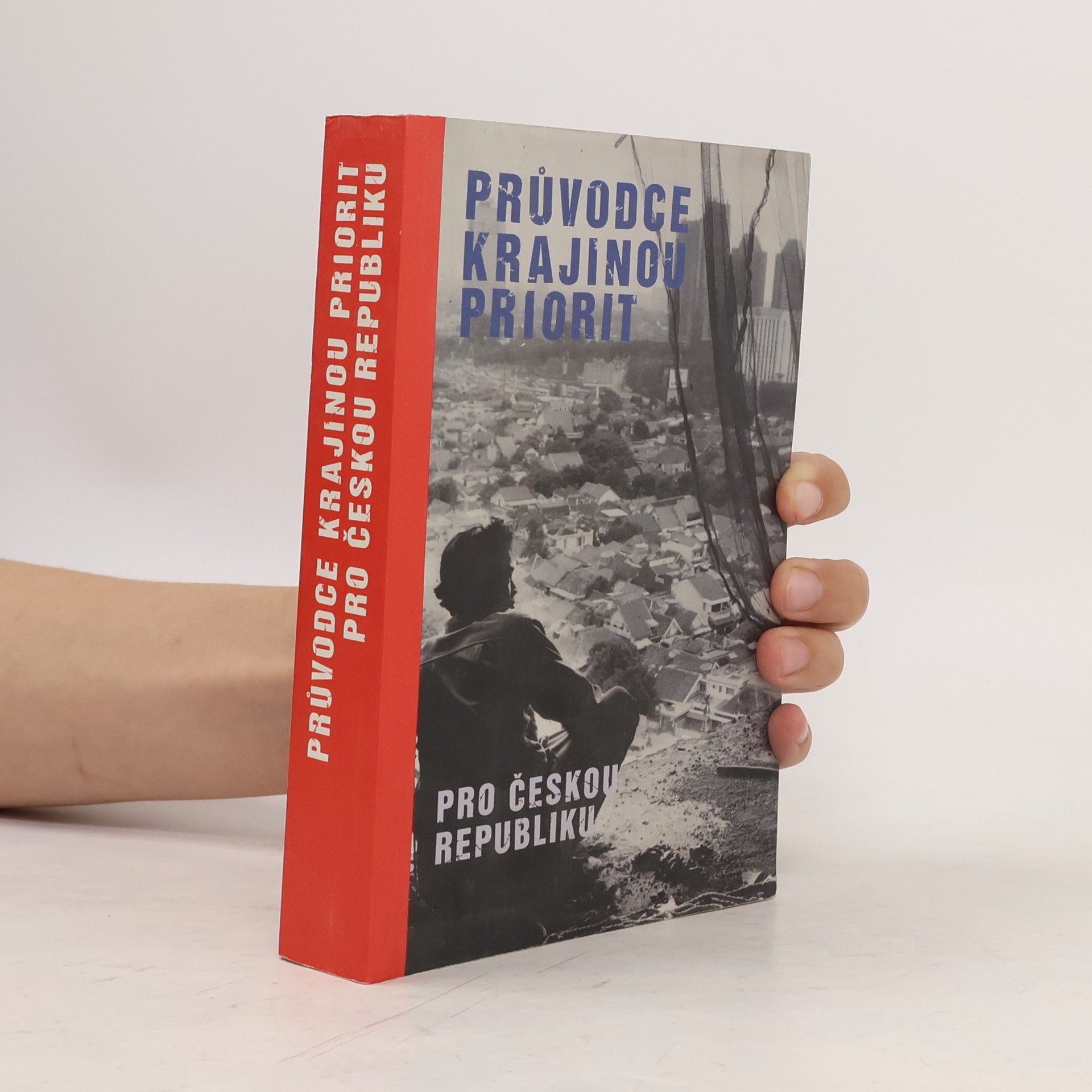 Kolektiv autorů Průvodce krajinou priorit pro Českou republiku