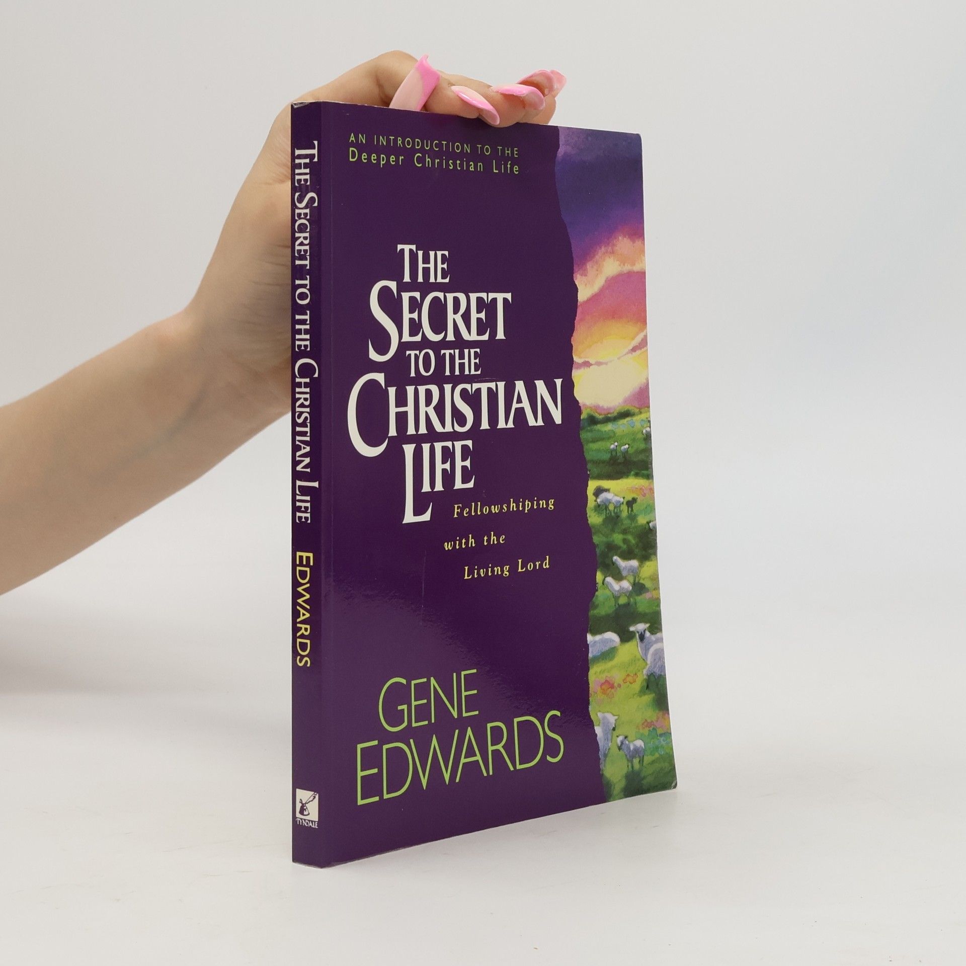 Gene Edwards The Secret to the Christian Life