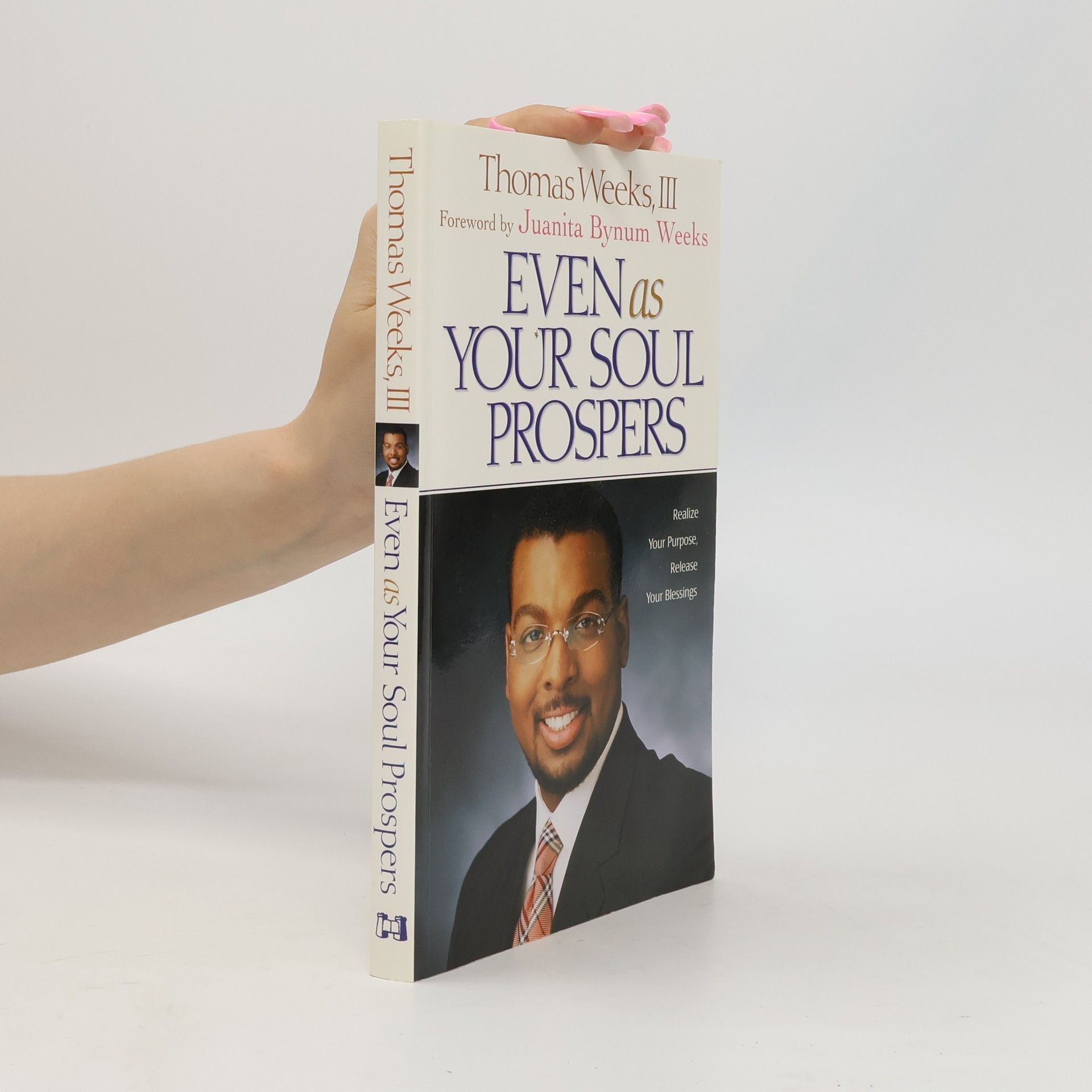 Thomas Weeks III Even As Your Soul Prospers