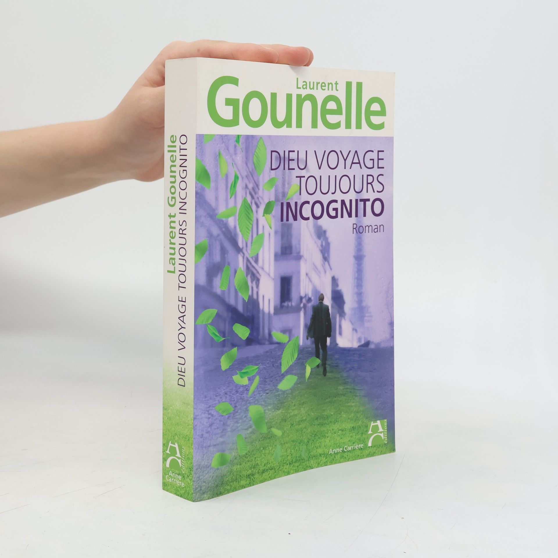 Laurent Gounelle Dieu voyage toujours incognito