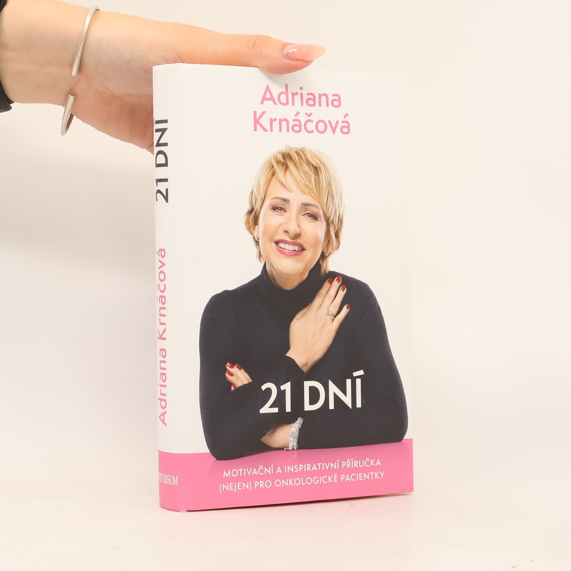 Adriana Krnáčová 21 dní : motivační a inspirativní příručka (nejen) pro onkologické pacientky
