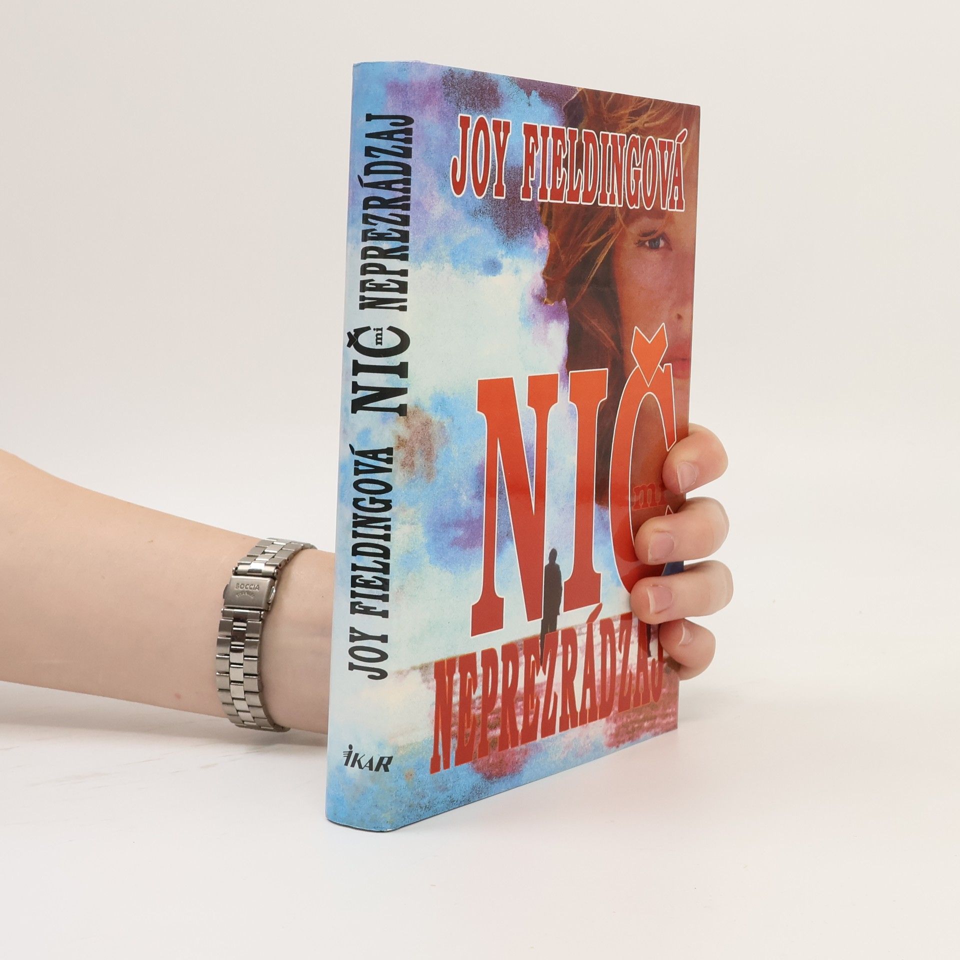 Joy Fielding Nič mi neprezrádzaj!