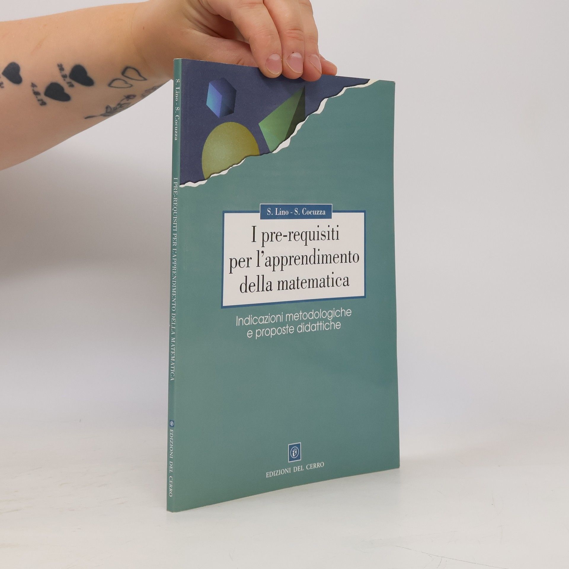 Stefania Cocuzza I pre-requisiti per l'apprendimento della matematica. Indicazioni metodologiche e proposte didattiche
