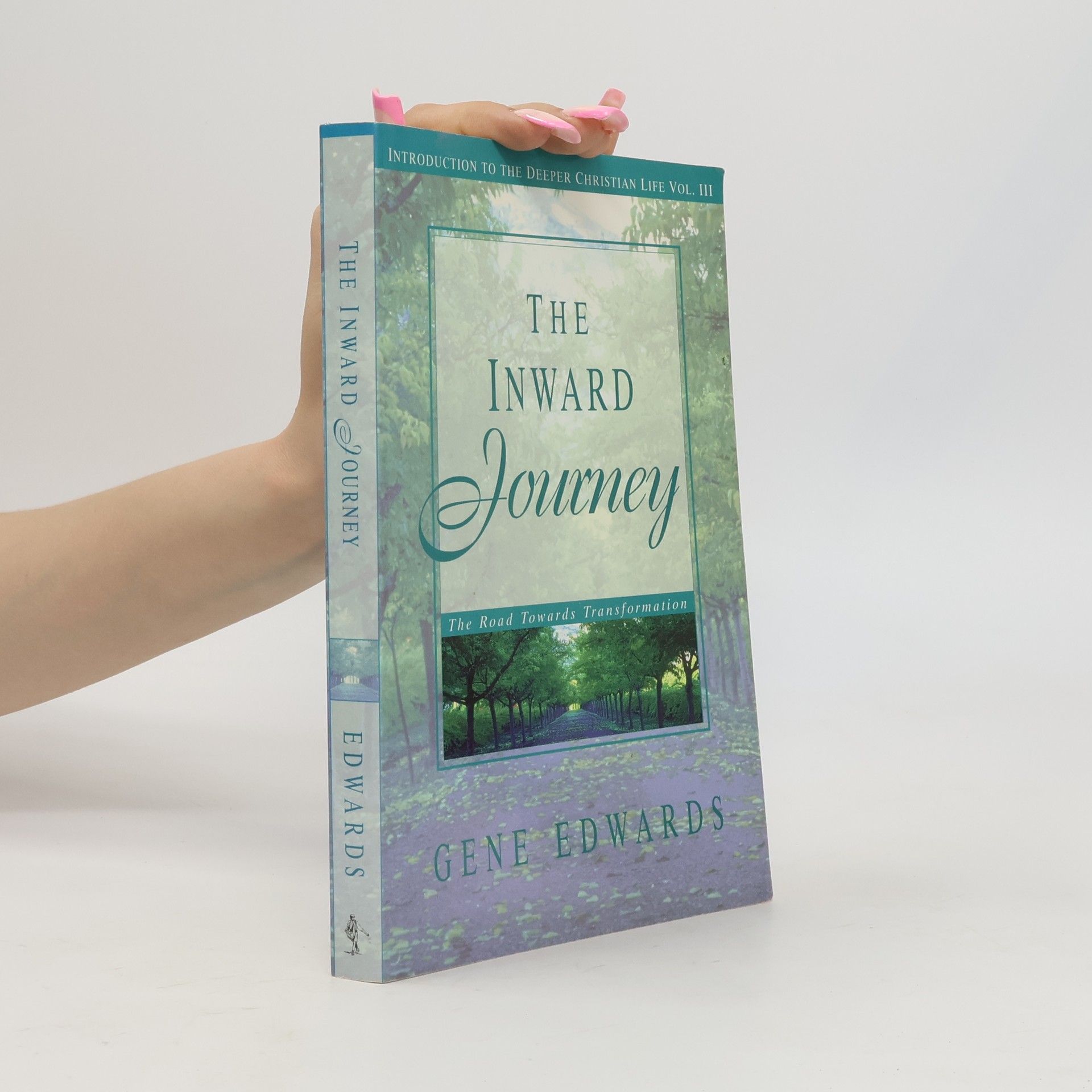 Gene Edwards Introduction to the Deeper Christian Life - 3: The Inward Journey