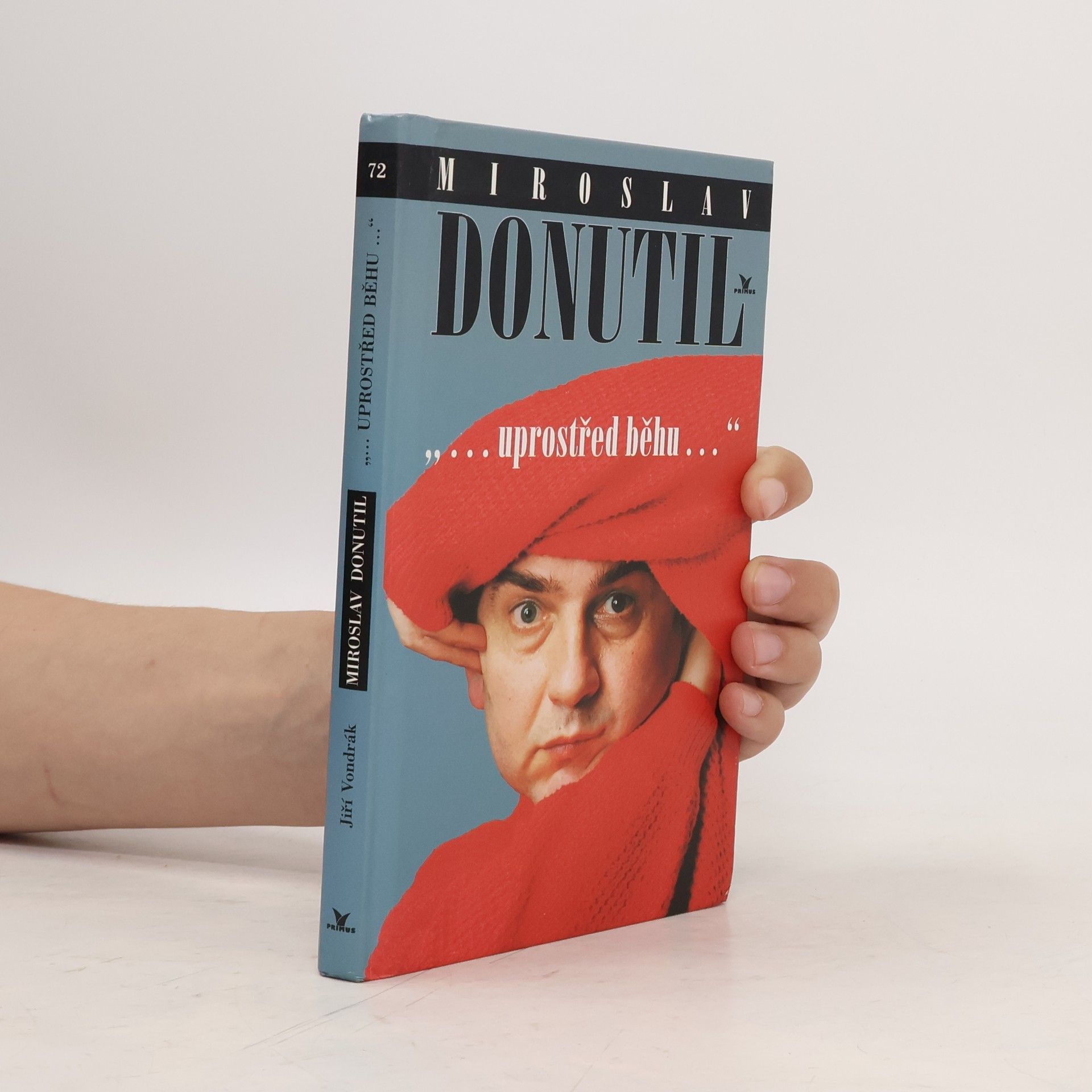 Jiří Vondrák Miroslav Donutil. Uprostřed běhu