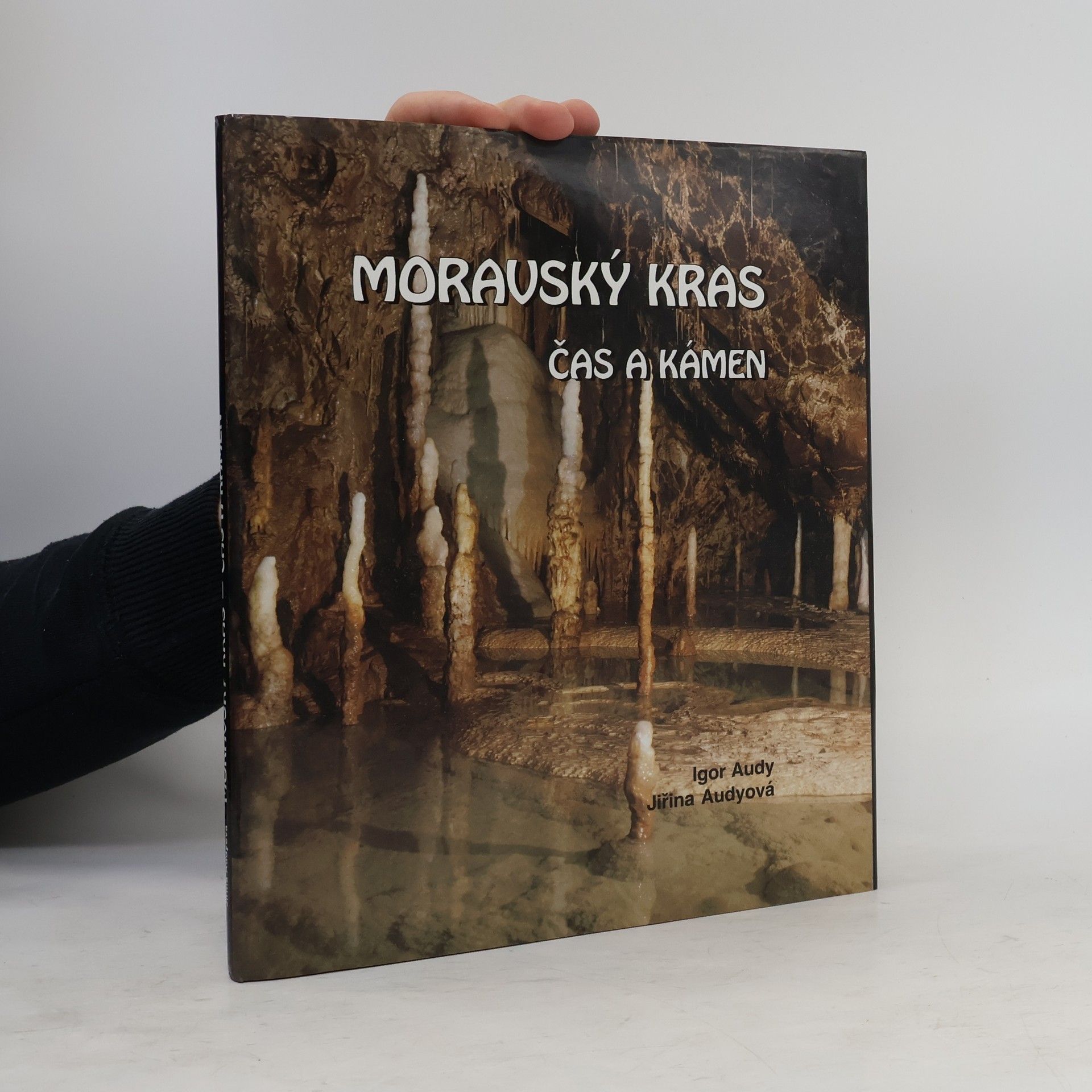 Moravský kras. Čas a kámen