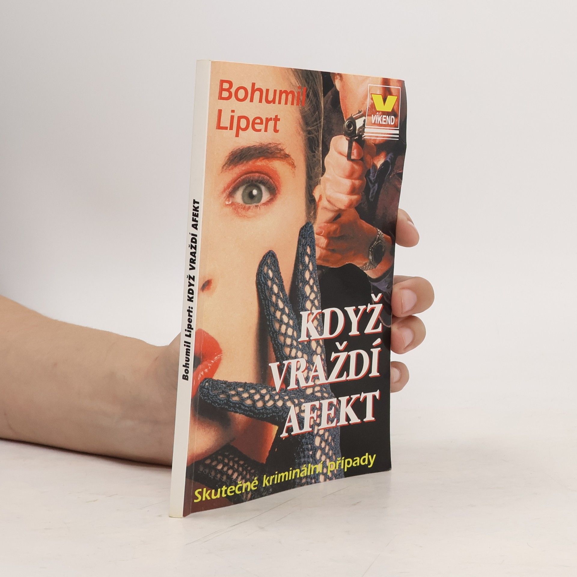Bohumil Lipert Když vraždí afekt