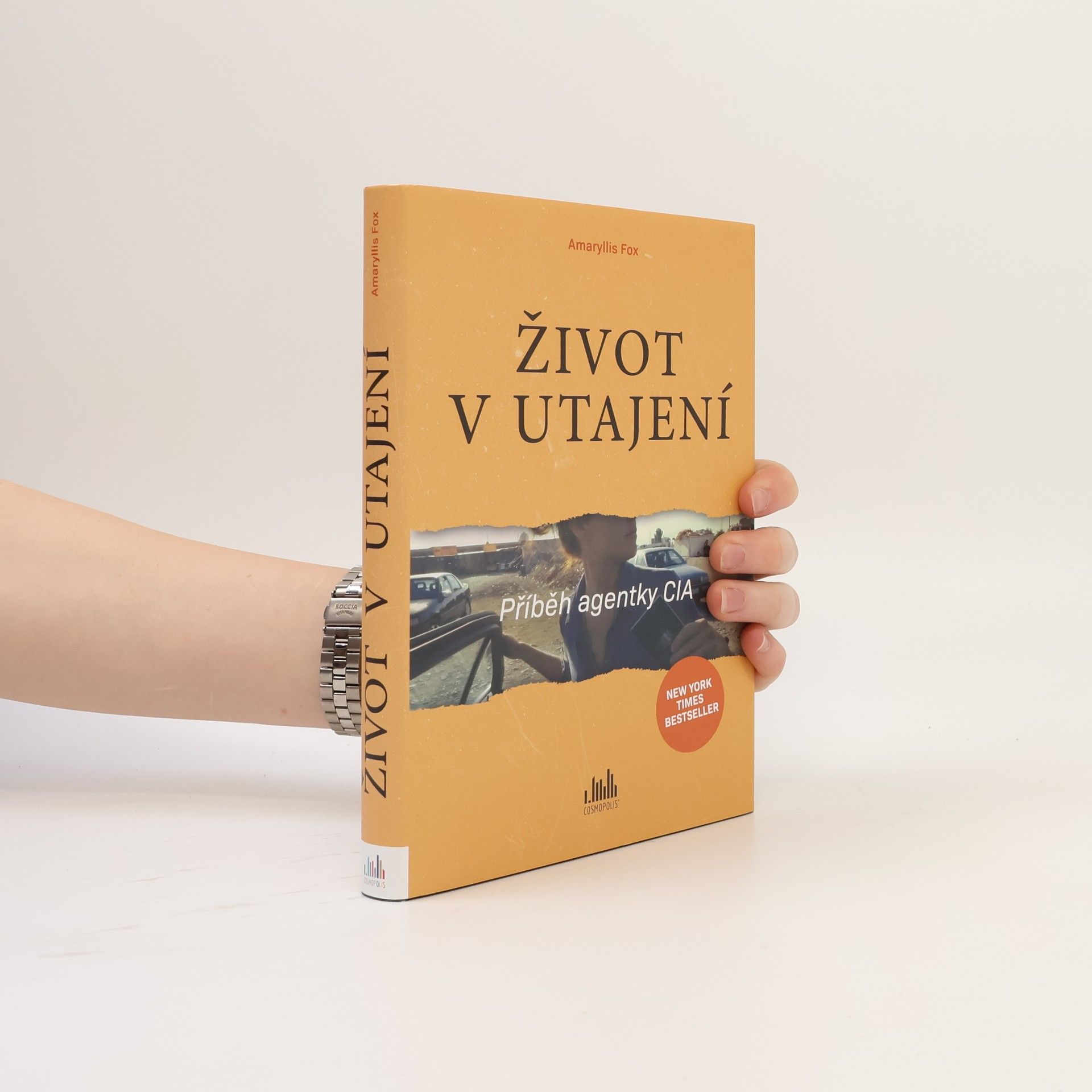 Amaryllis Fox Život v utajení. Příběh agentky CIA