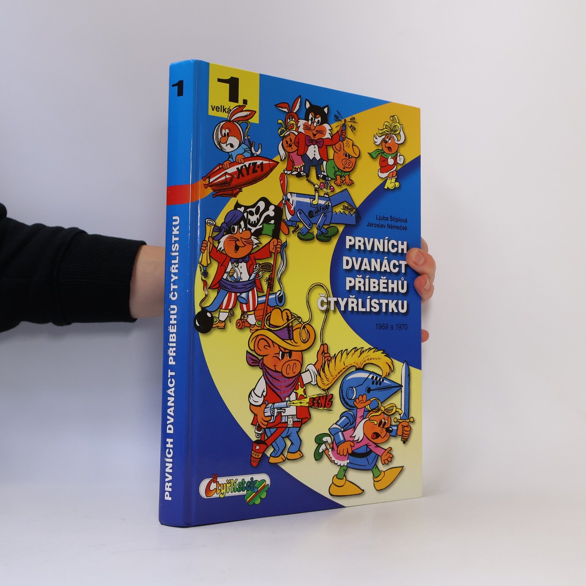 Ljuba Štíplová Prvních dvanáct příběhů Čtyřlístku : 1969-1970