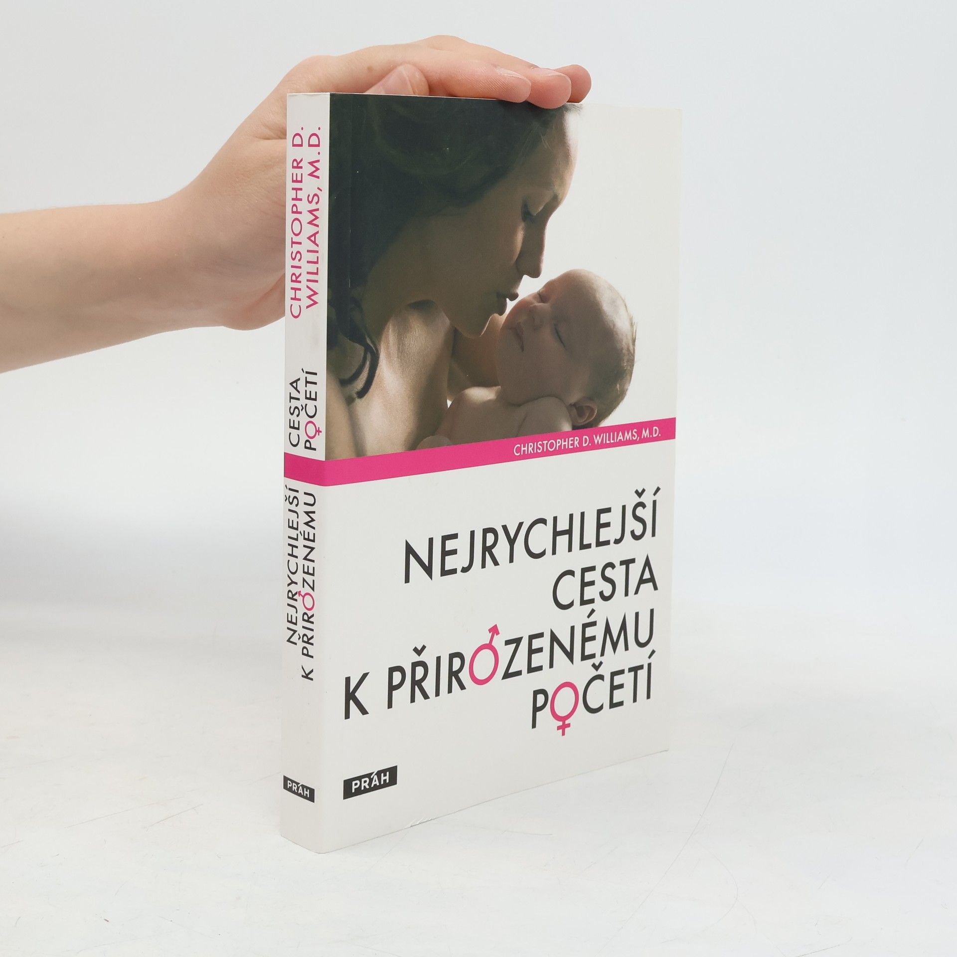 Christopher D. Williams Nejrychlejší cesta k přirozenému početí