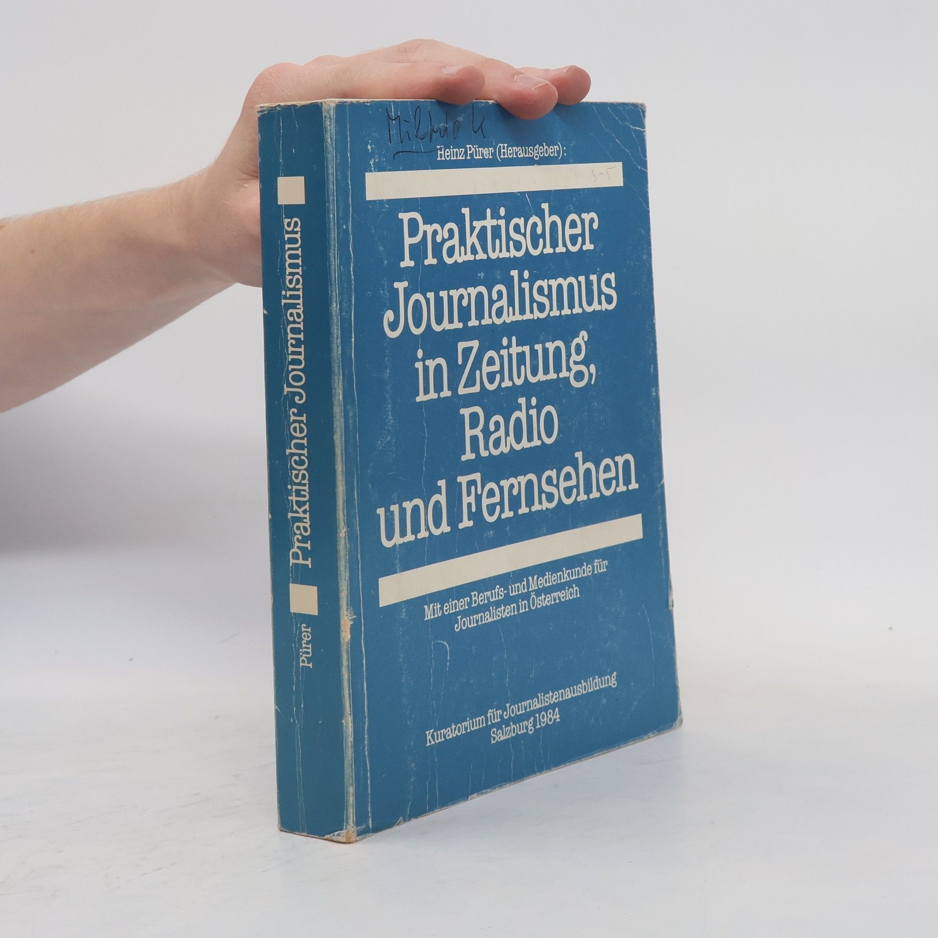Heinz Pürer Praktischer Journalismus in Zeitung, Radio und Fernsehen