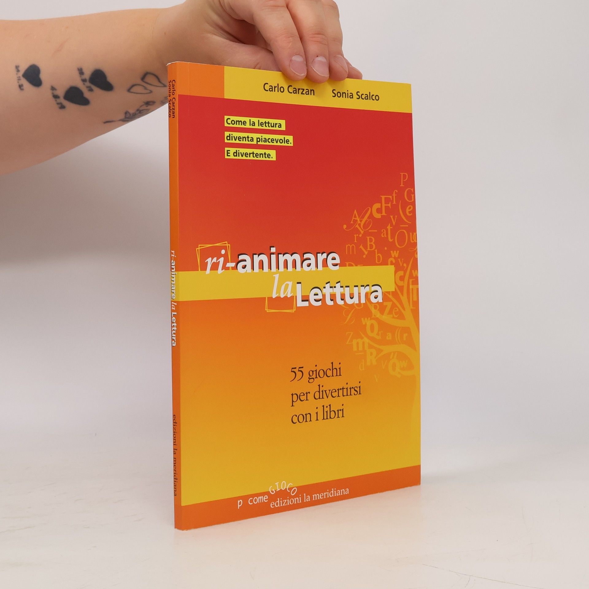 Sonia Scalco Rianimare la lettura. 55 giochi per divertirsi con i libri