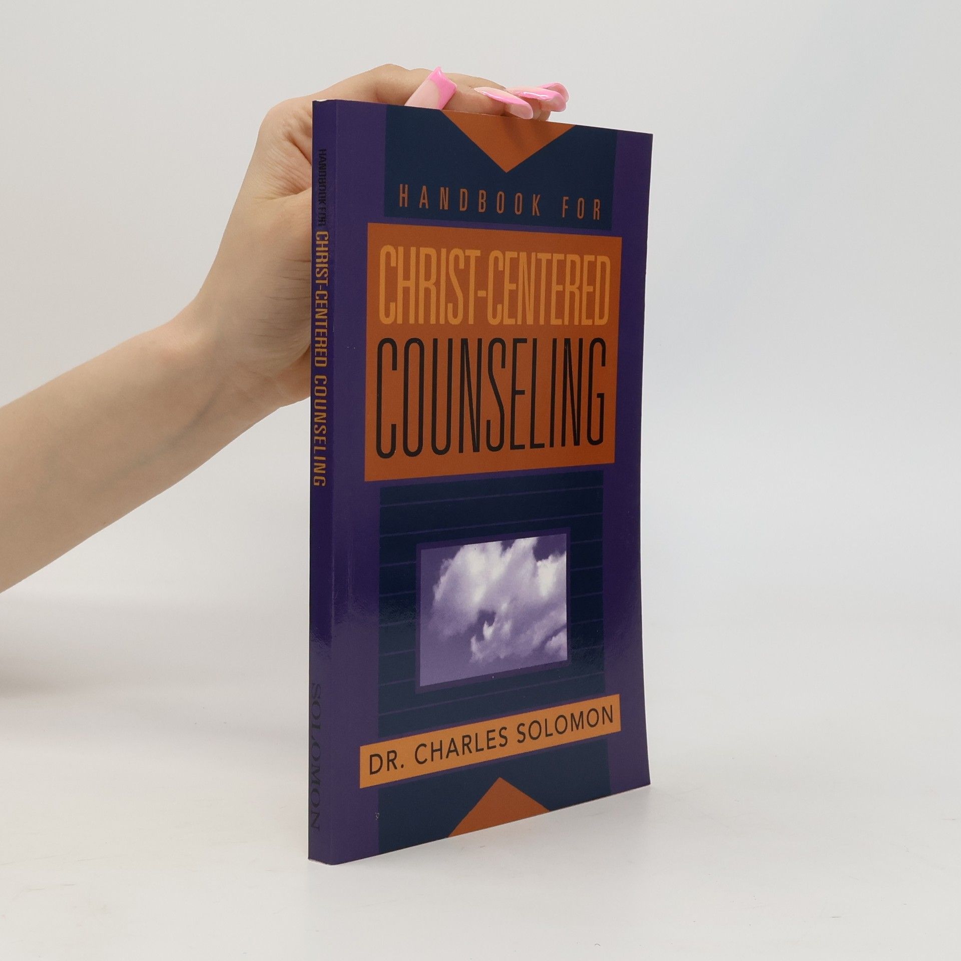 Dr. Charles Solomon Handbook for Christ-Centered Counseling