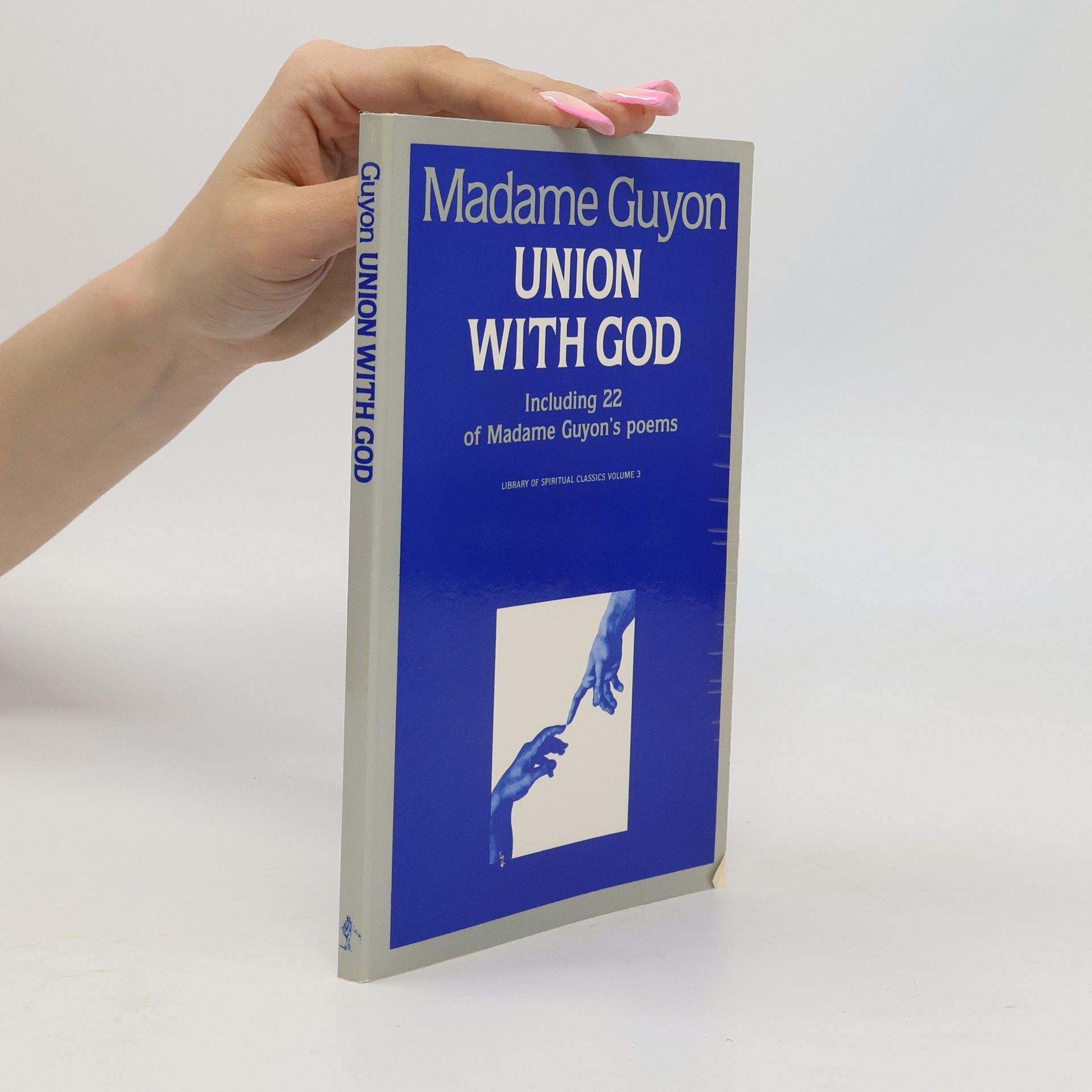 Jeanne Marie Bouvier de la Motte Guyon Union With God