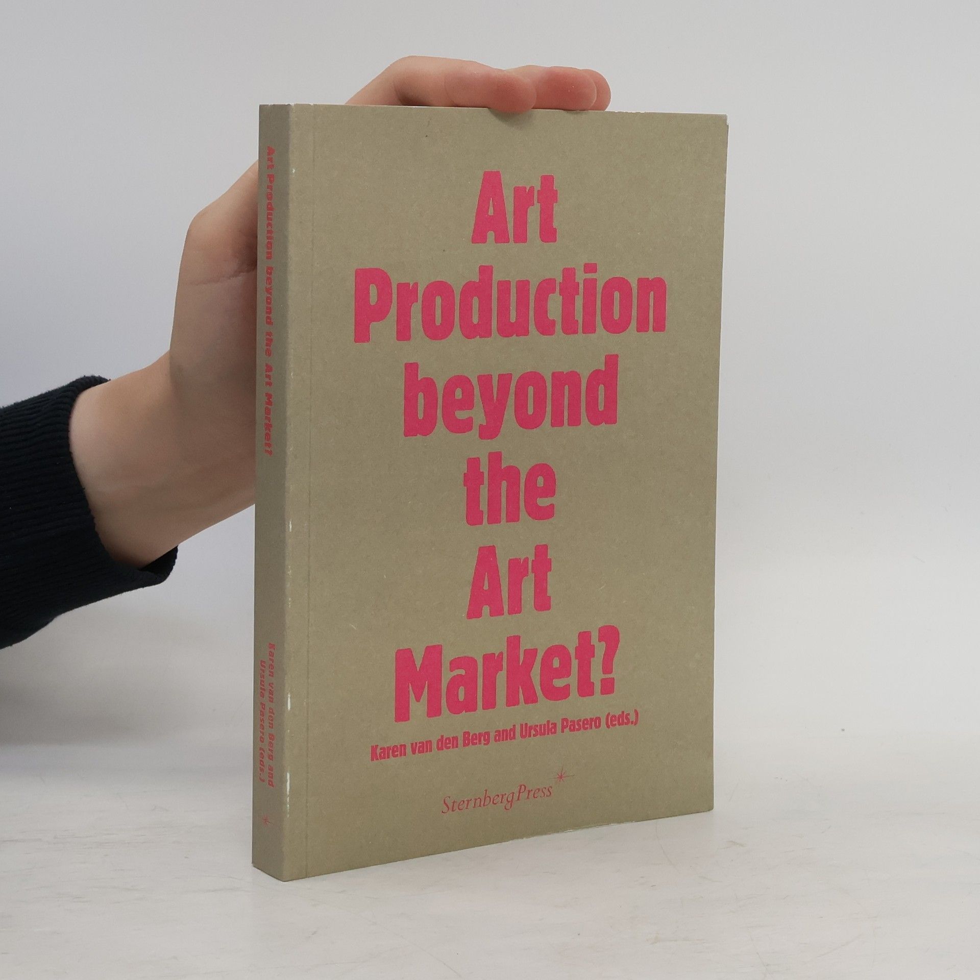 Karen van den Berg Art production beyond the art market?