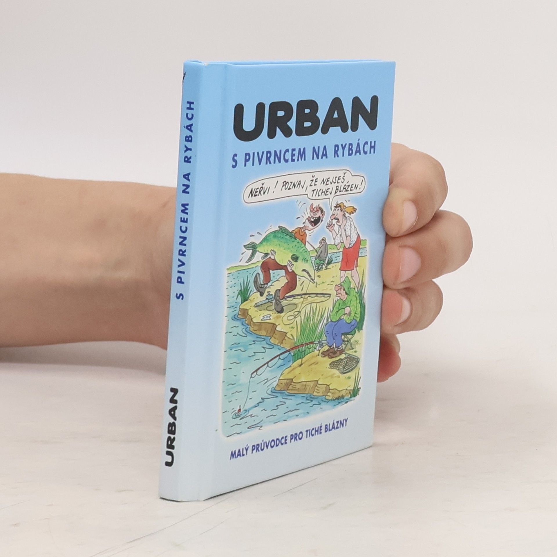 Petr Urban S pivrncem na rybách