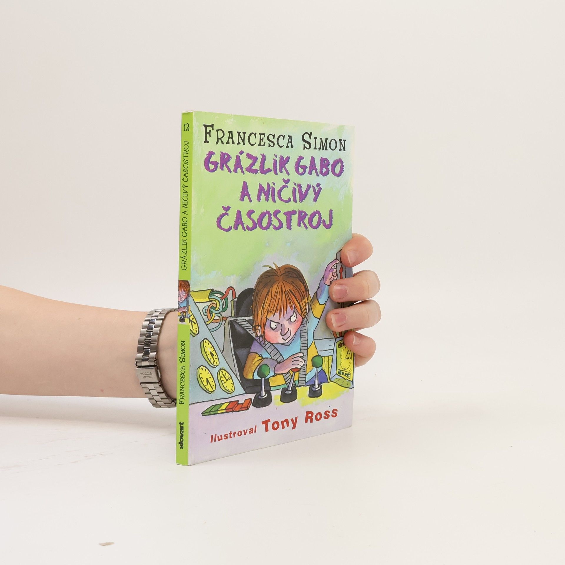 Francesca Simon Grázlik Gabo a ničivý časostroj