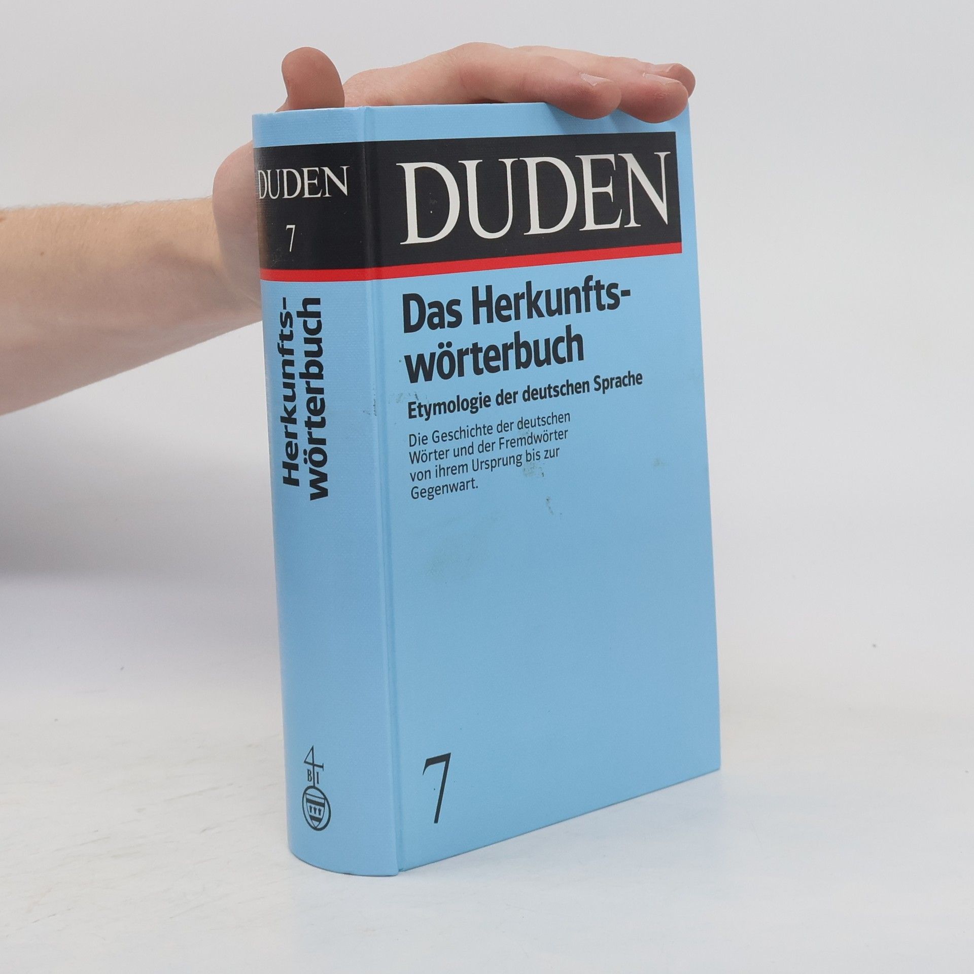Günther Drosdowski Etymologie : Herkunftswörterbuch der deutschen Sprache. Duden Band 7