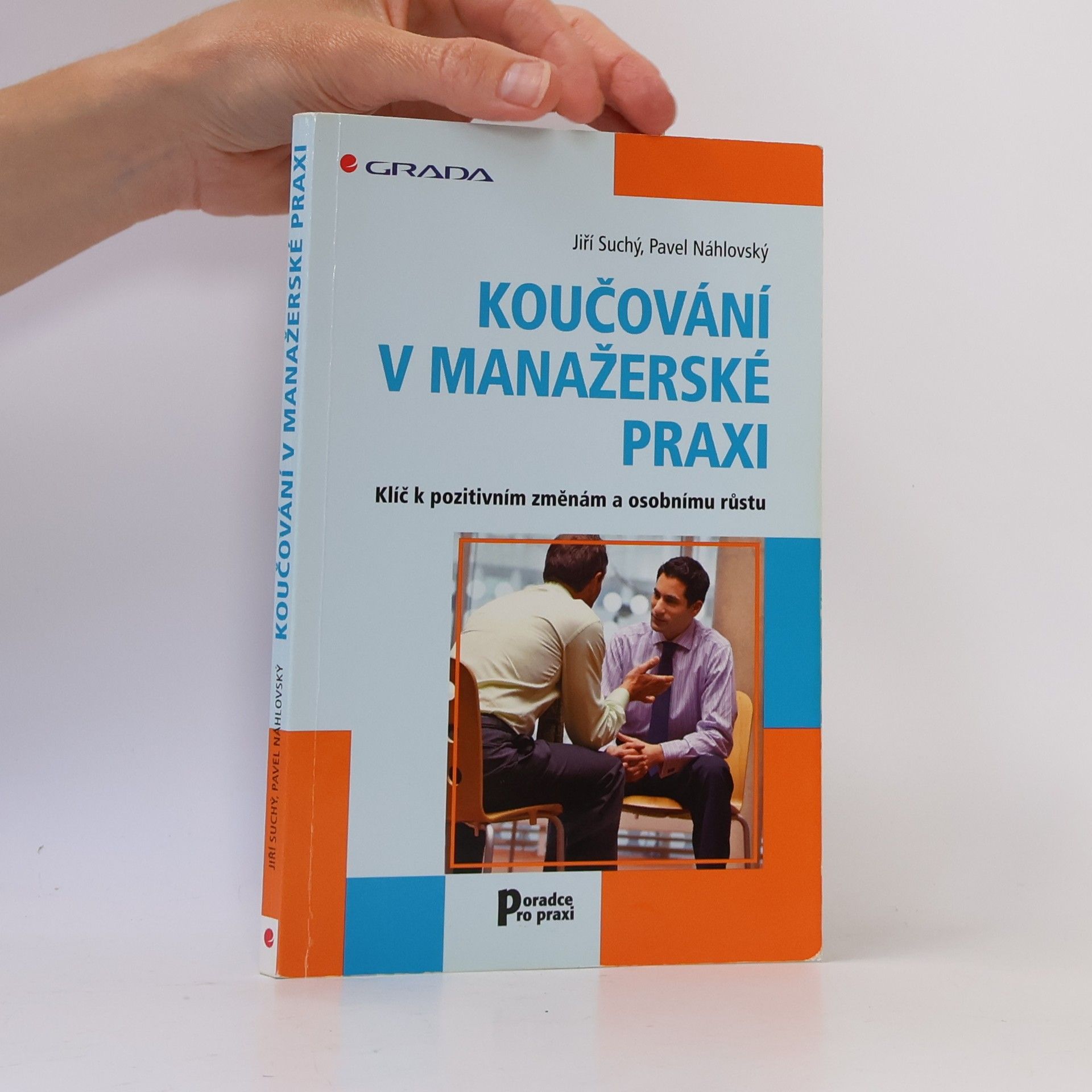 Jiří Suchý Koučování v manažerské praxi: Klíč k pozitivním změnám a osobnímu růstu