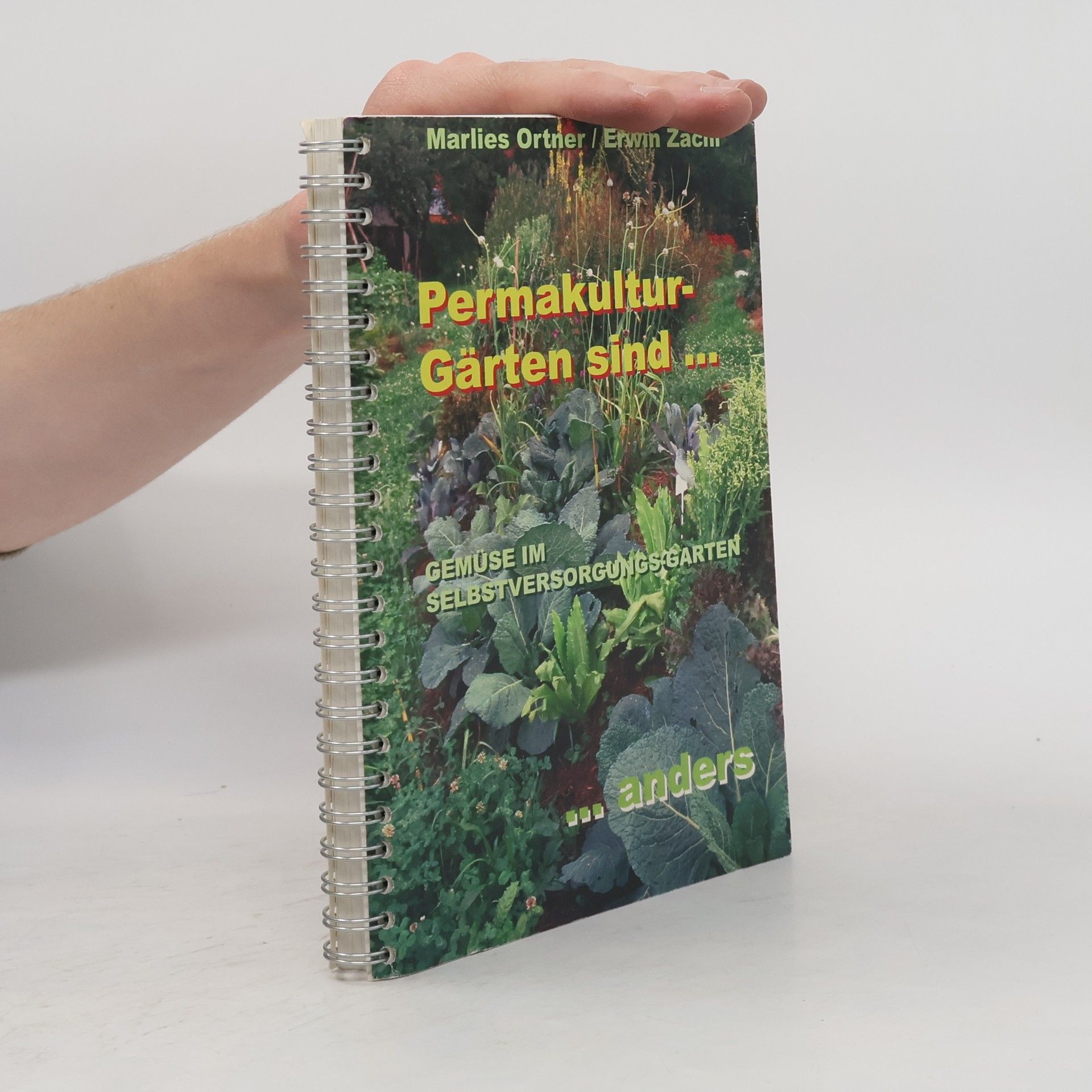 Ortner Marlies Permakultur- Gärten sind