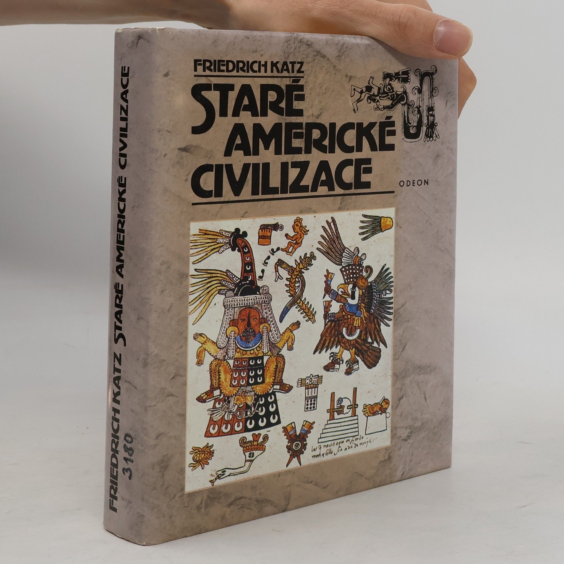 Friedrich Katz Staré americké civilizace