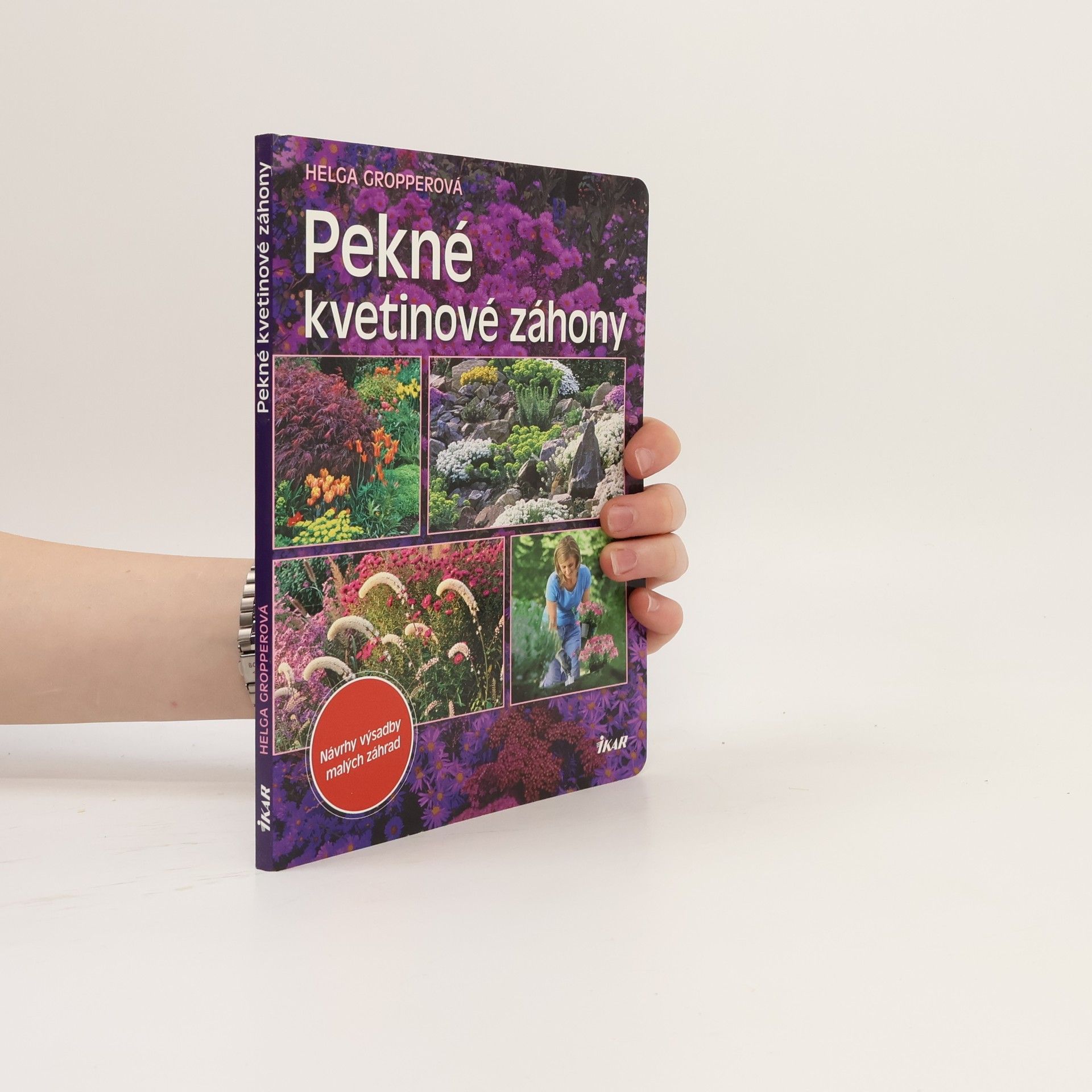 Helga Gropper Pekné kvetinové záhony