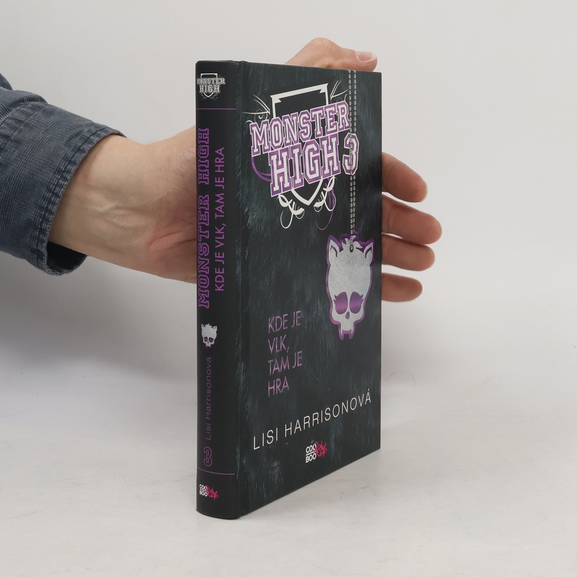 Lisi Harrisonová Kde je vlk, tam je hra. Monster High 3