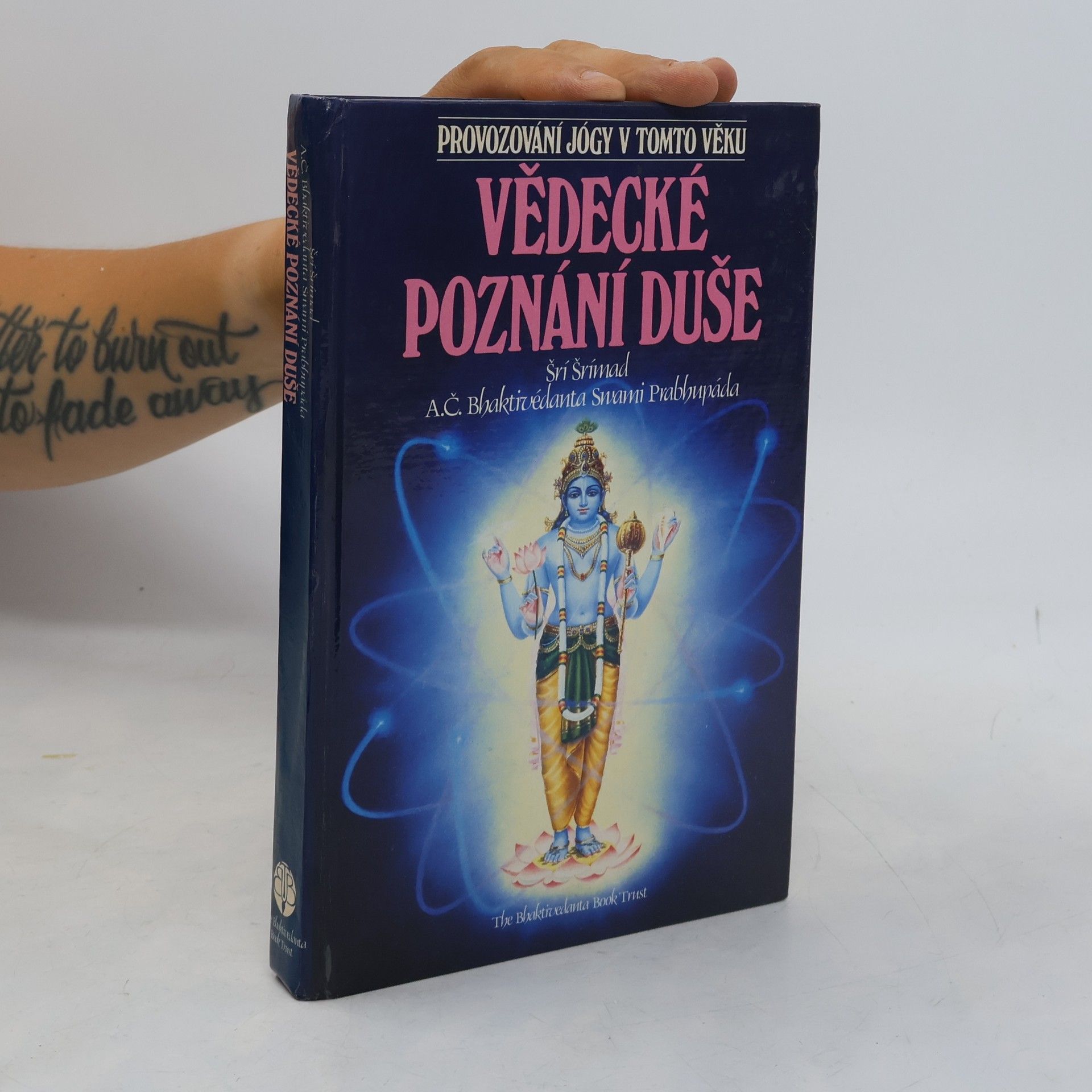 Šrí Šrímad A. Č. Bhaktivédanta Swami Prabhupáda Vědecké poznání duše