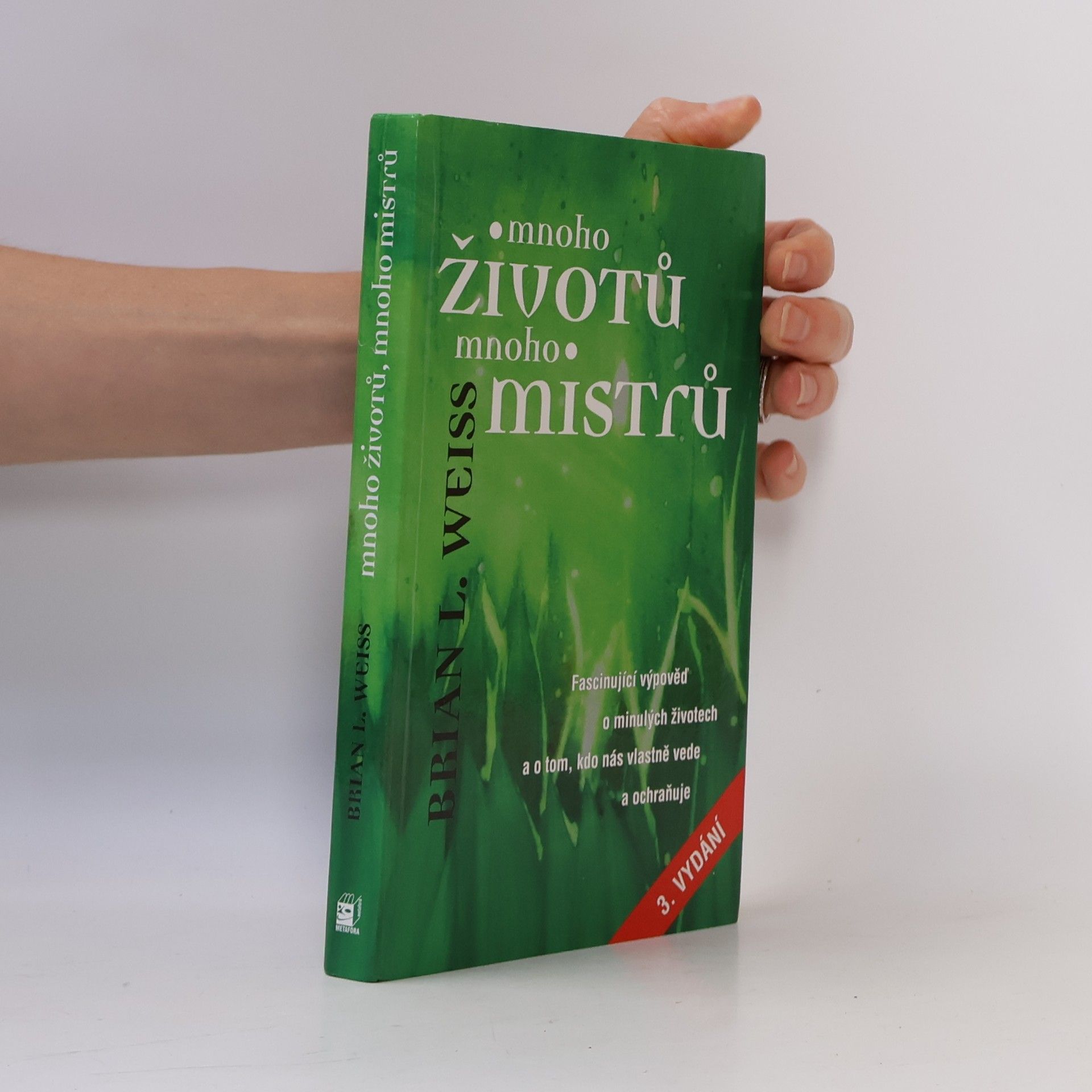 Brian Weiss Mnoho životů, mnoho Mistrů