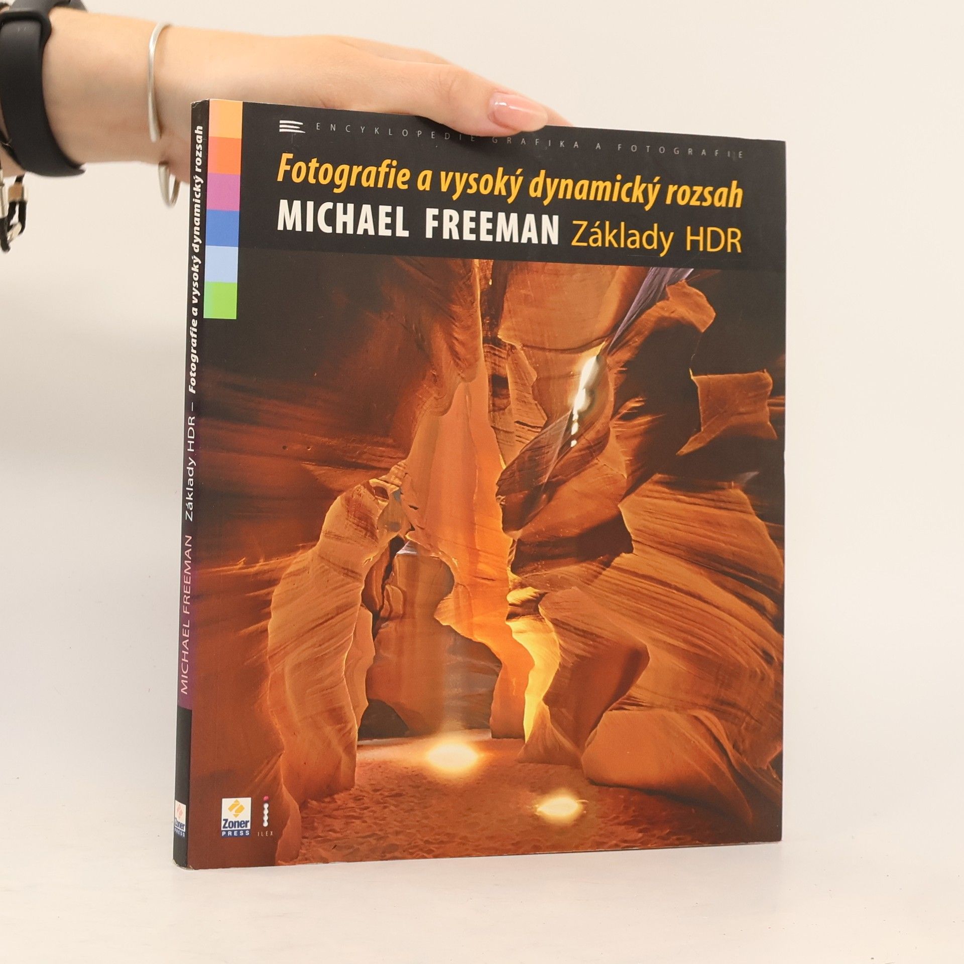 Michael Freeman Základy HDR. Fotografie a vysoký dynamický rozsah