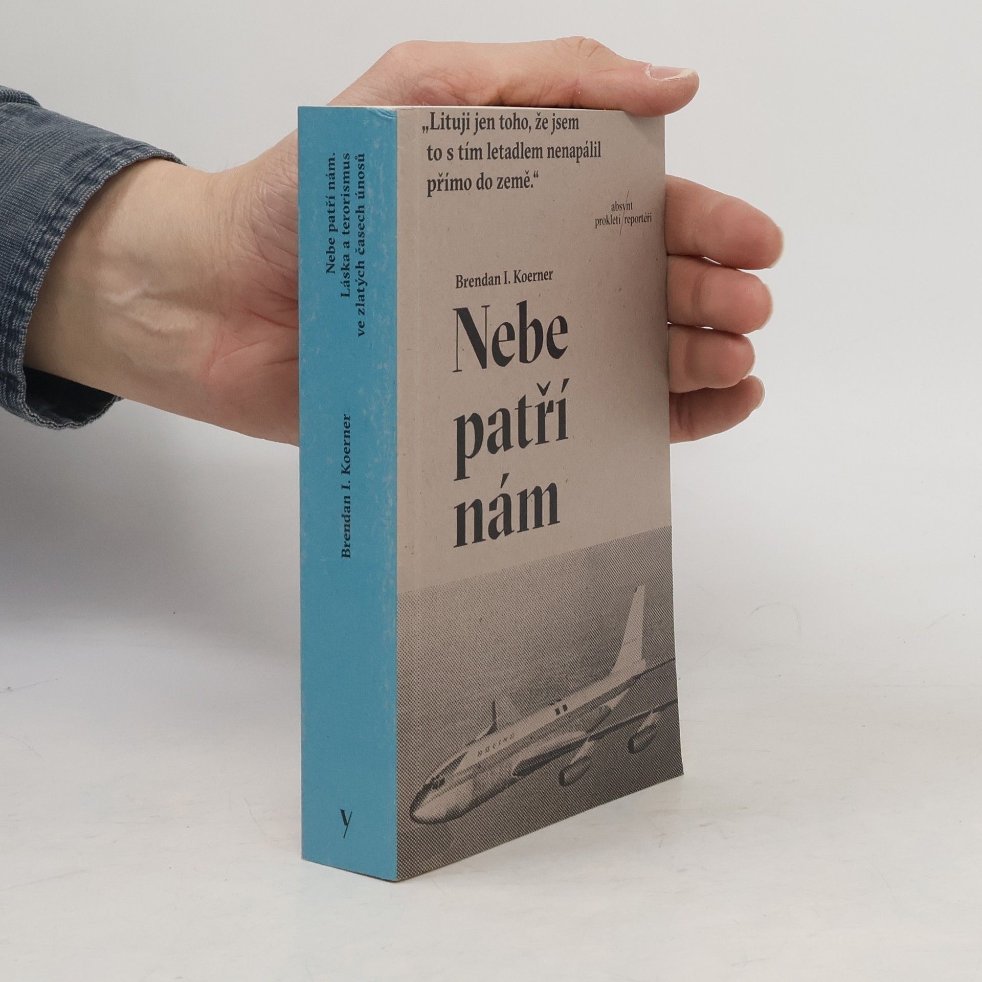 Brendan Ian Koerner Nebe patří nám