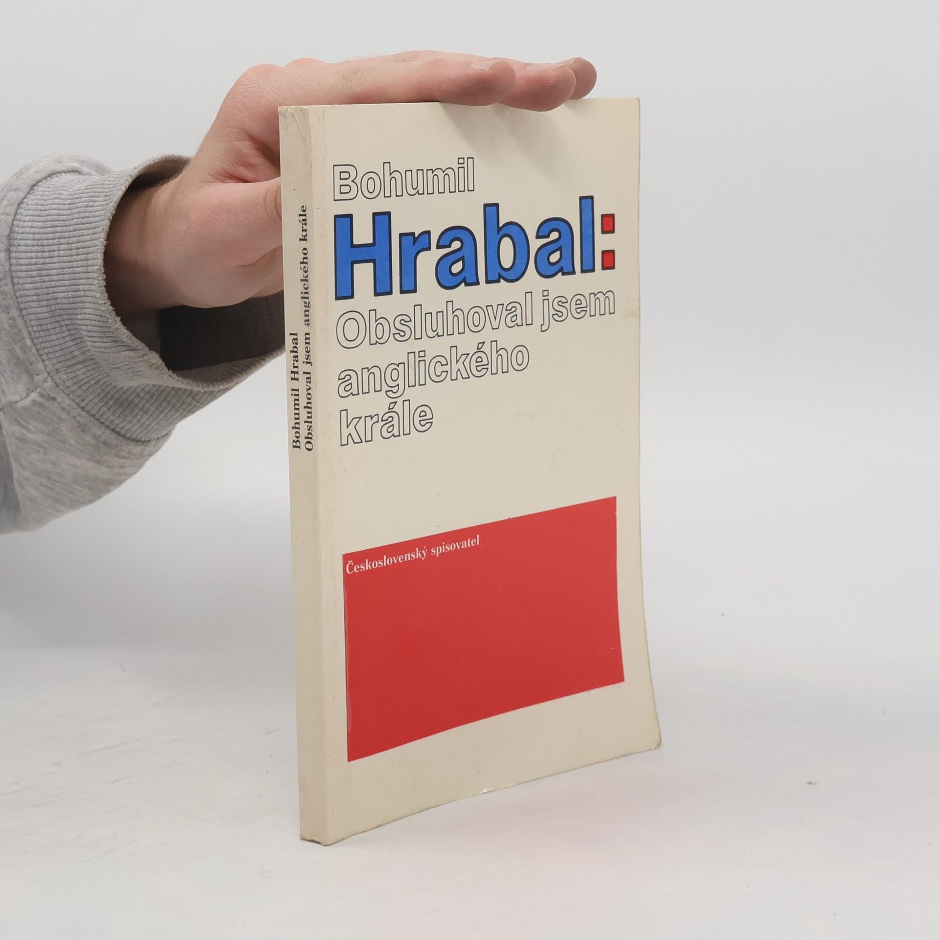 Bohumil Hrabal Obsluhoval jsem anglického krále