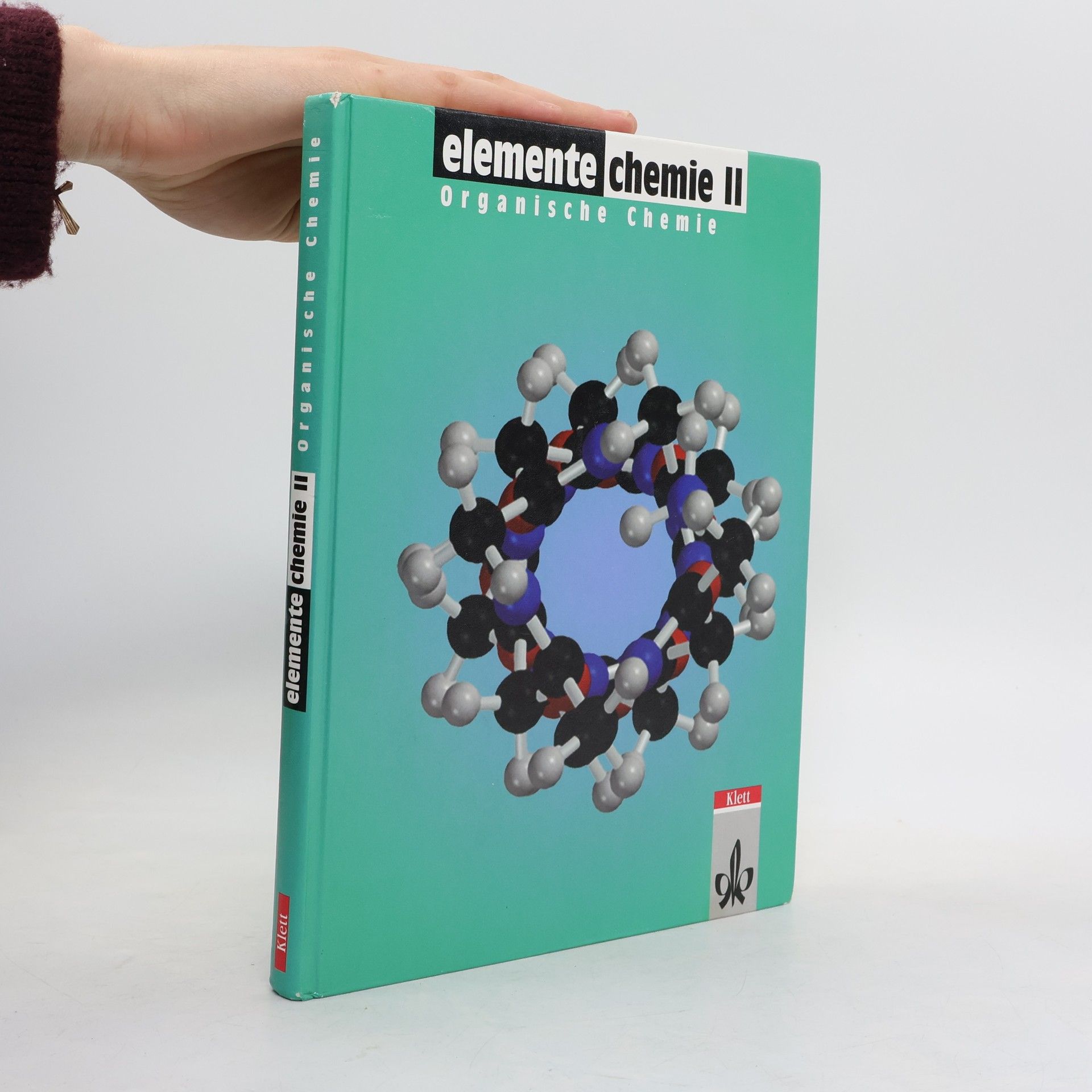 Axel Justus Elemente Chemie - 2: Organische Chemie