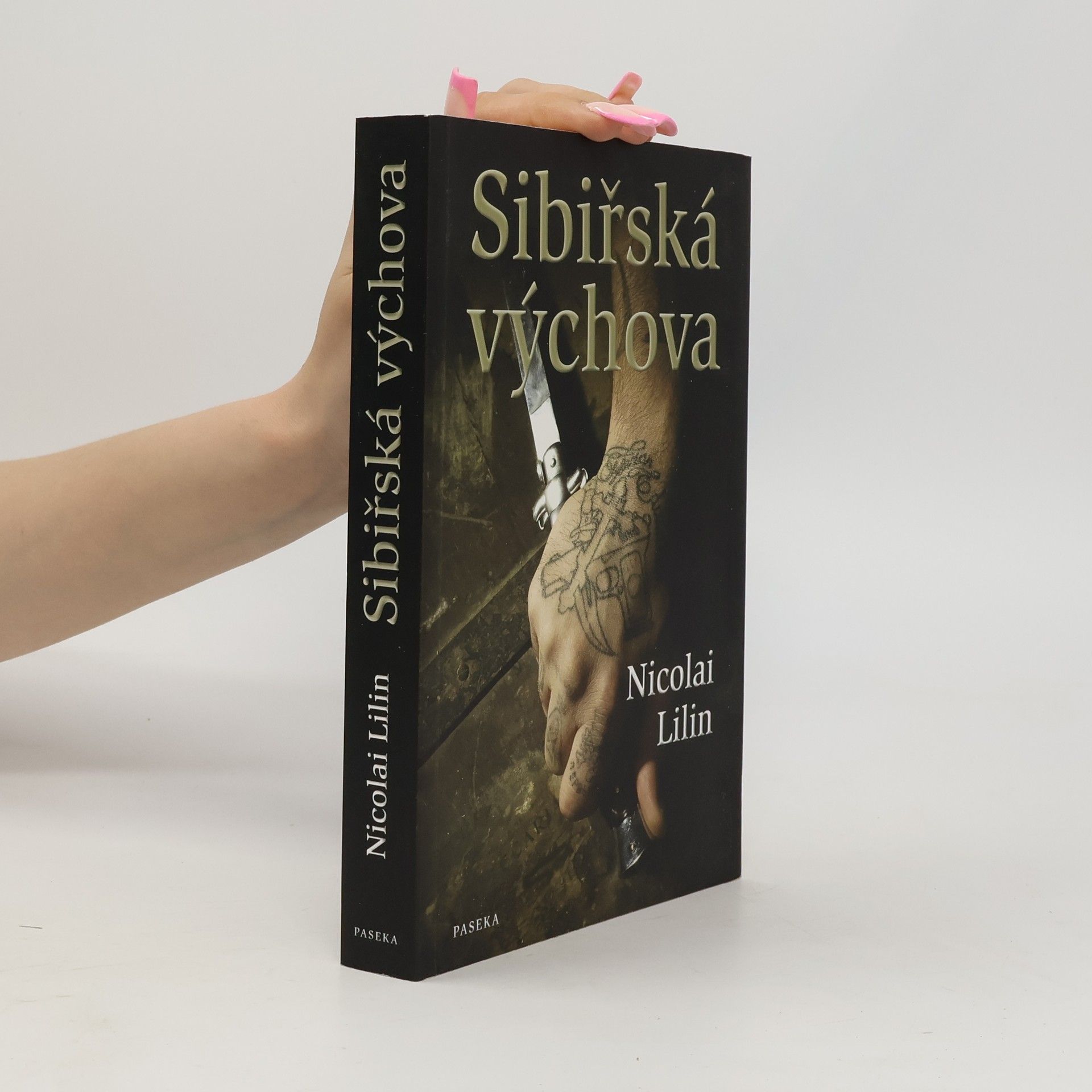Nicolai Lilin Sibiřská výchova