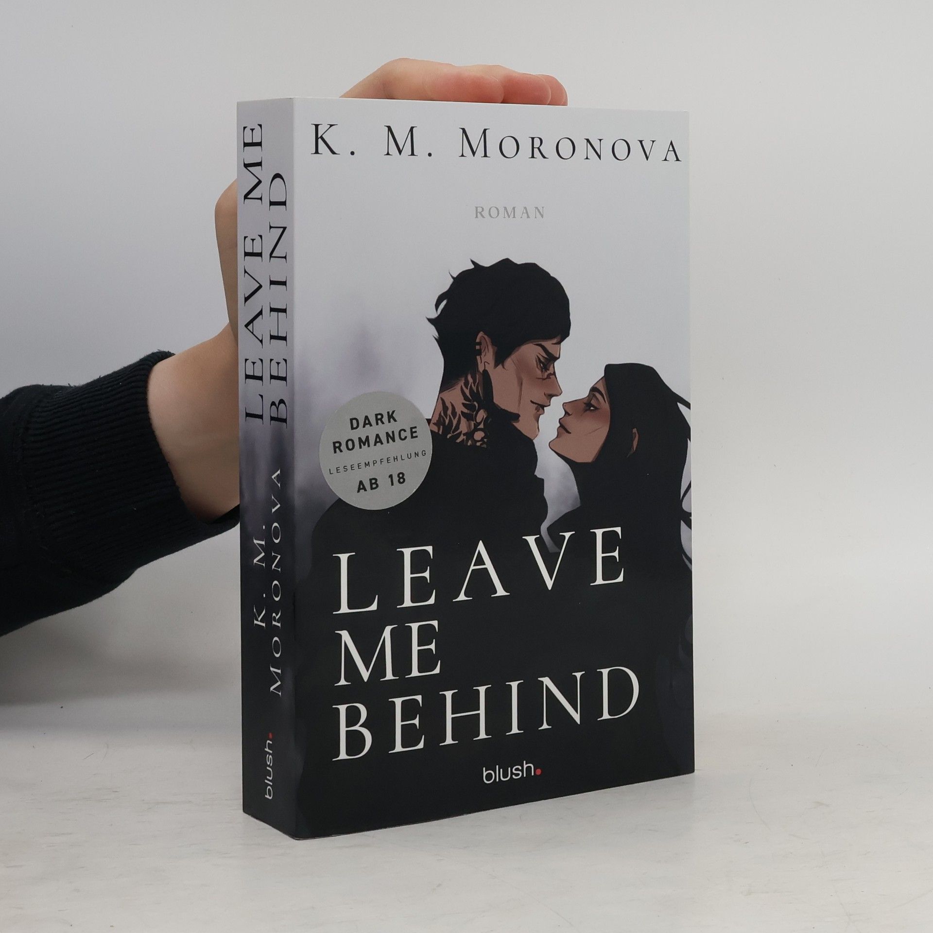 K M Moronova Leave Me Behind