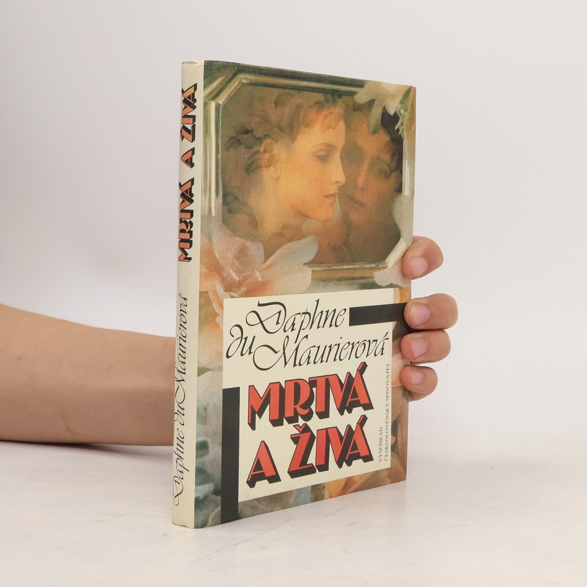 Daphne du Maurier Mrtvá a živá
