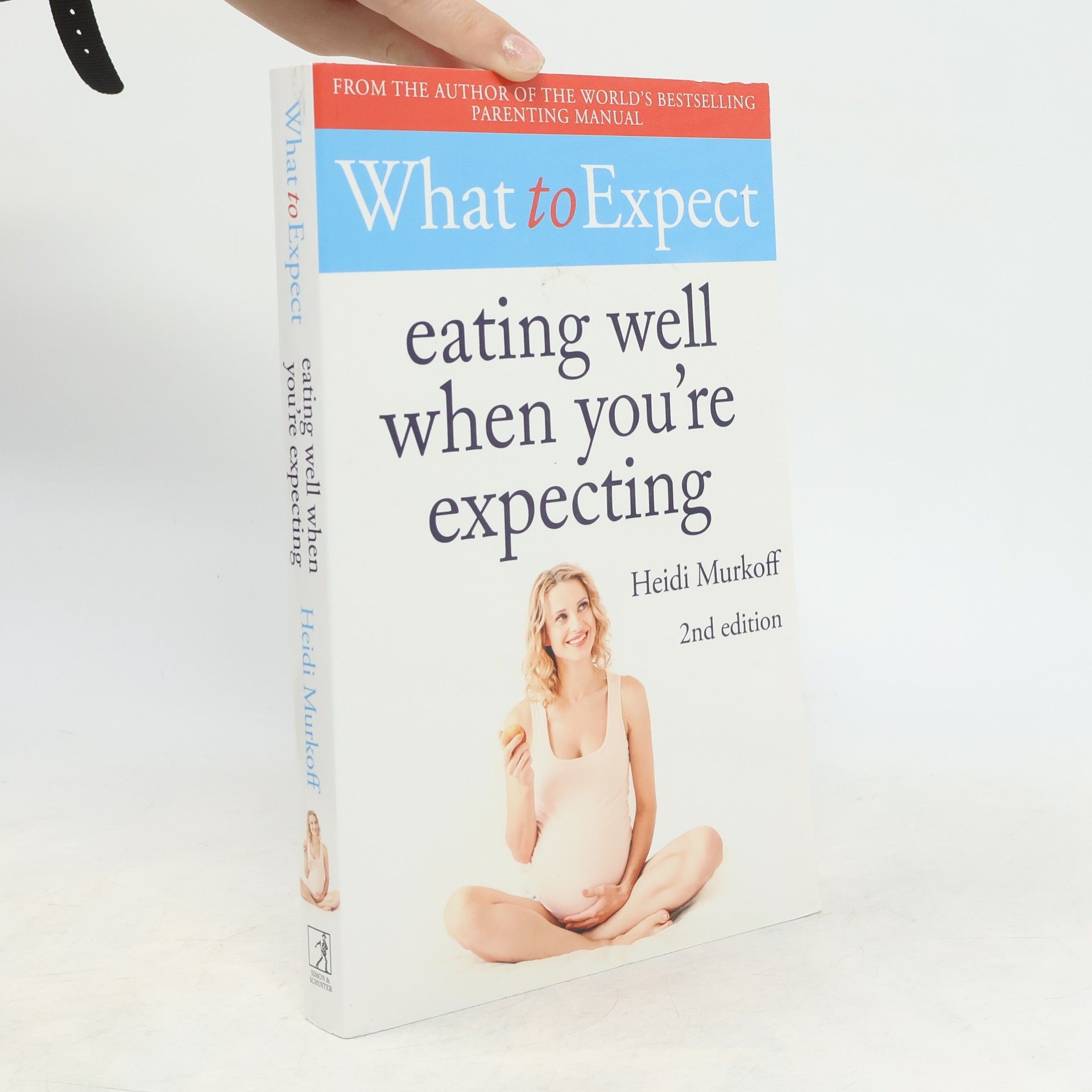 What to Expect: Eating Well When You're Expecting 2nd Edition