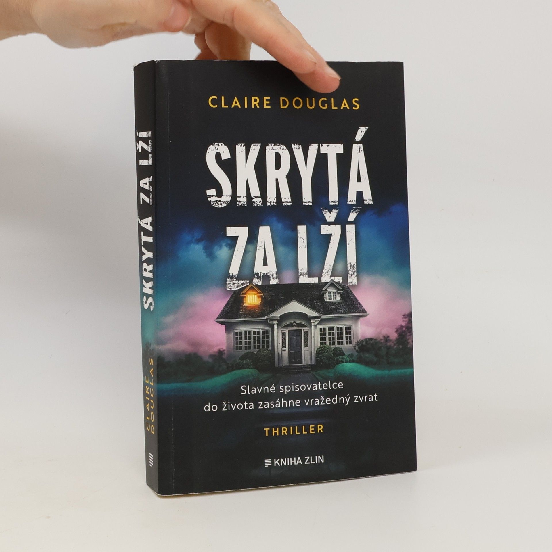 Claire Douglas Skrytá za lží