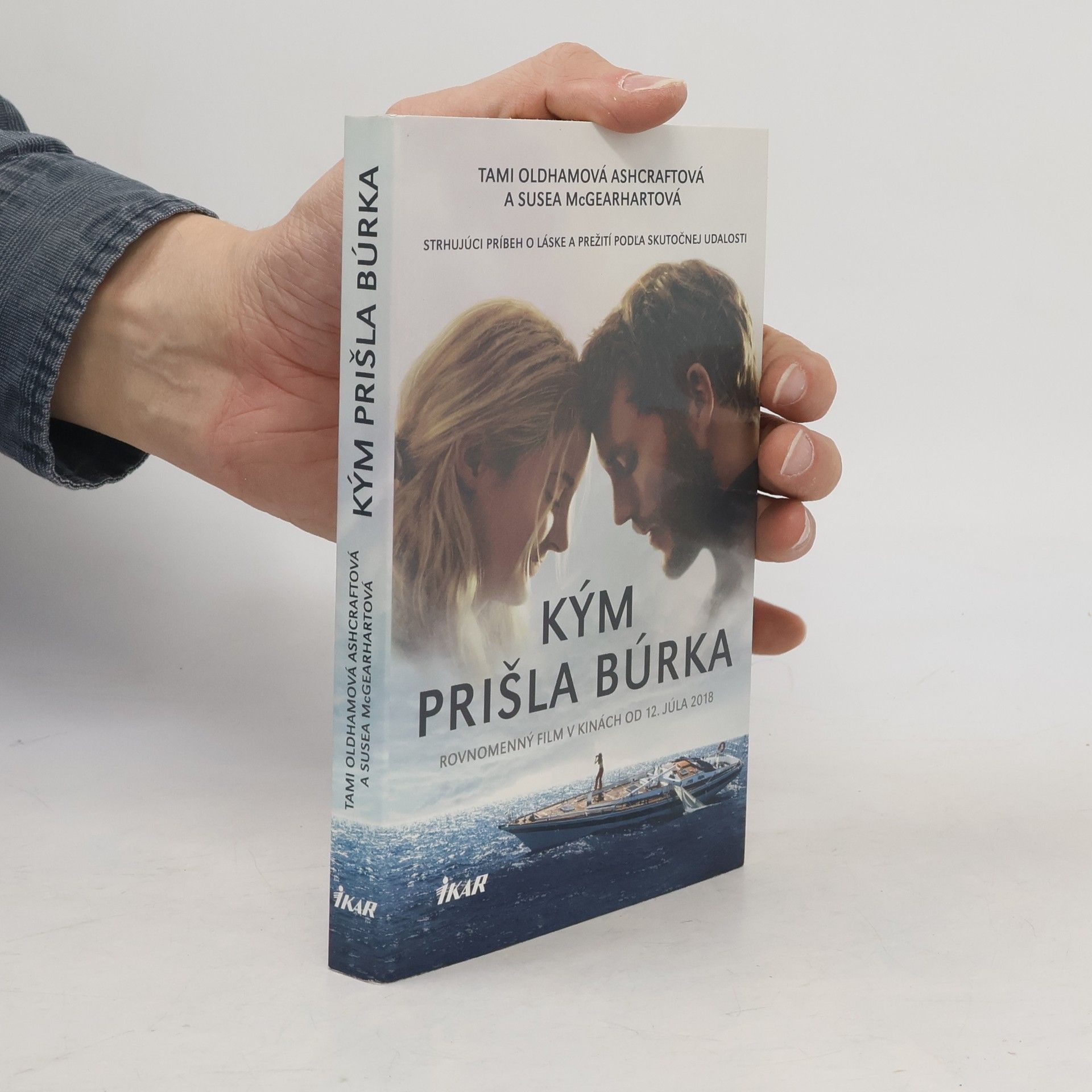 Tami Oldham Ashcraft Kým prišla búrka