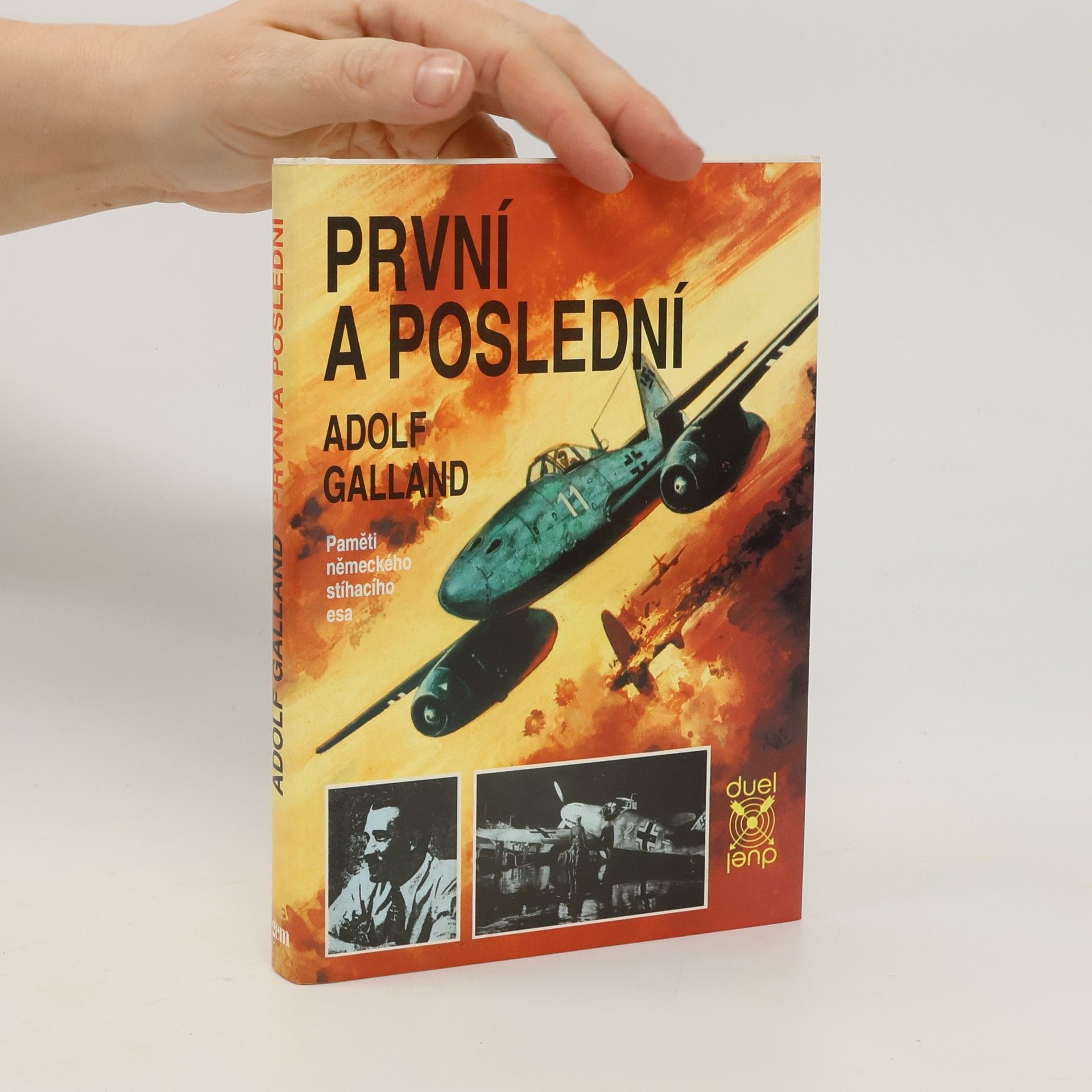 Adolf Galland První a poslední