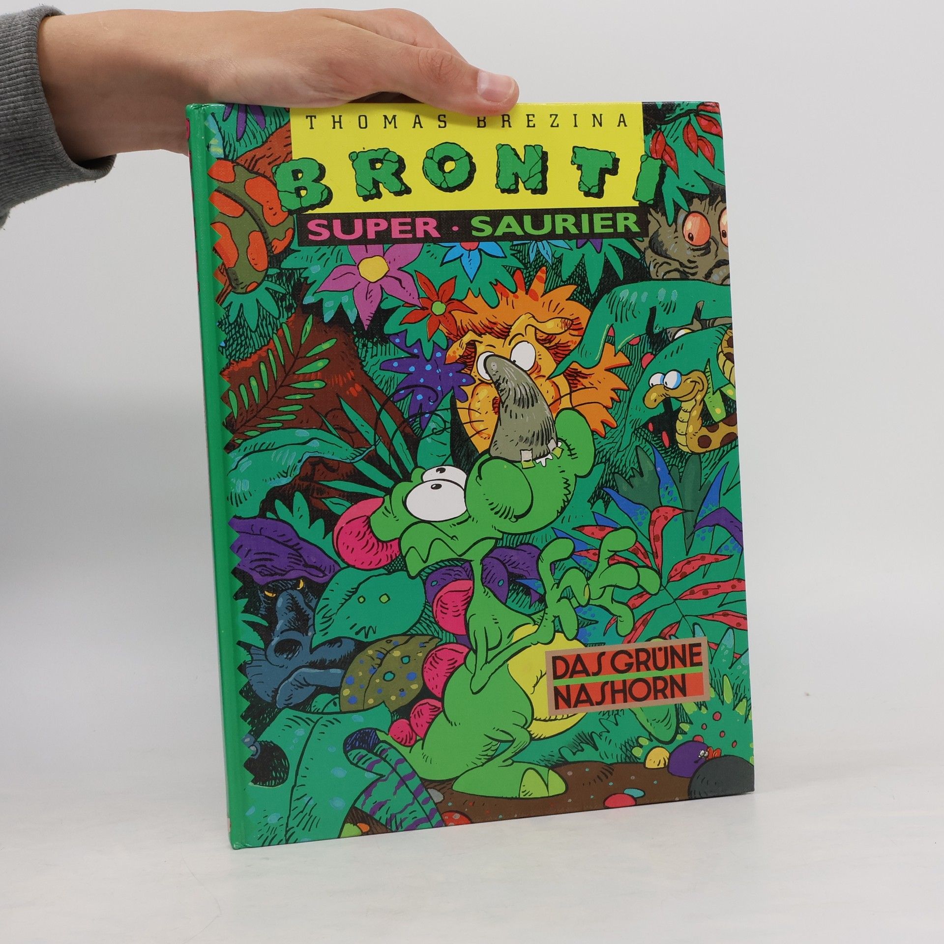 Thomas Brezina Bronti Super Saurier: Das grüne Nashorn