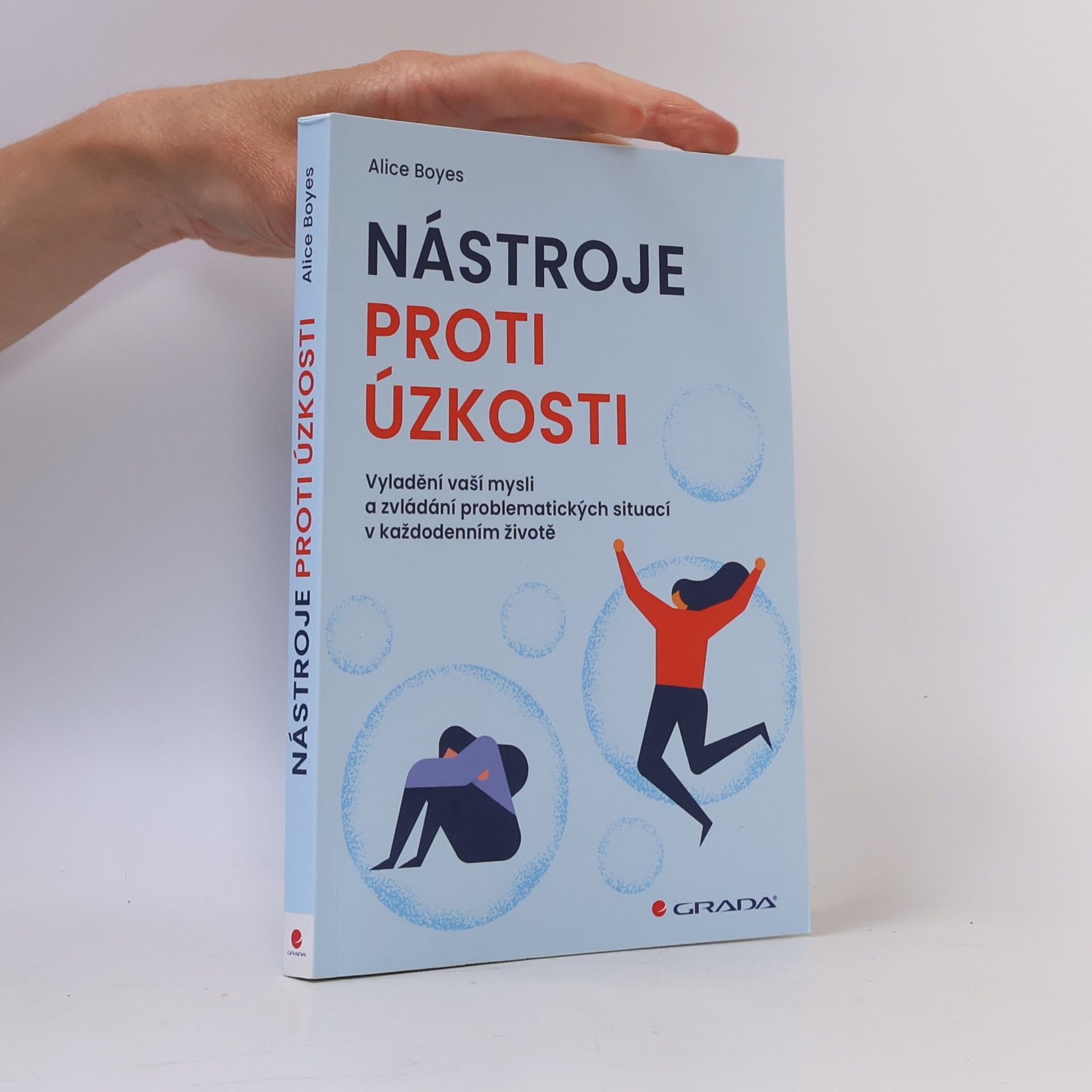 Alice Boyes Nástroje proti úzkosti