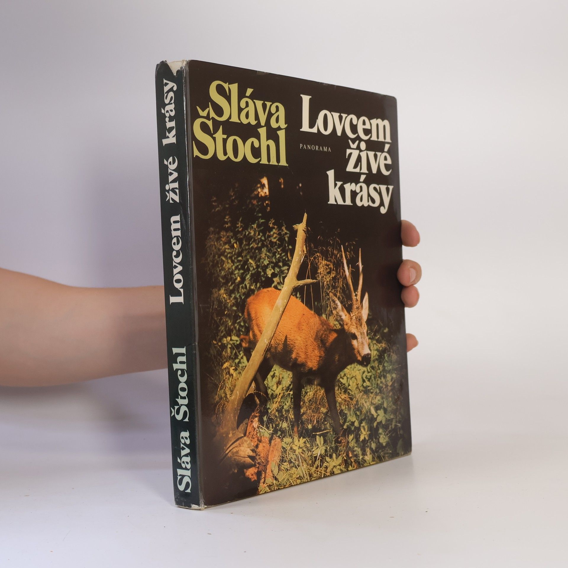 Sláva Štochl Lovcem živé krásy