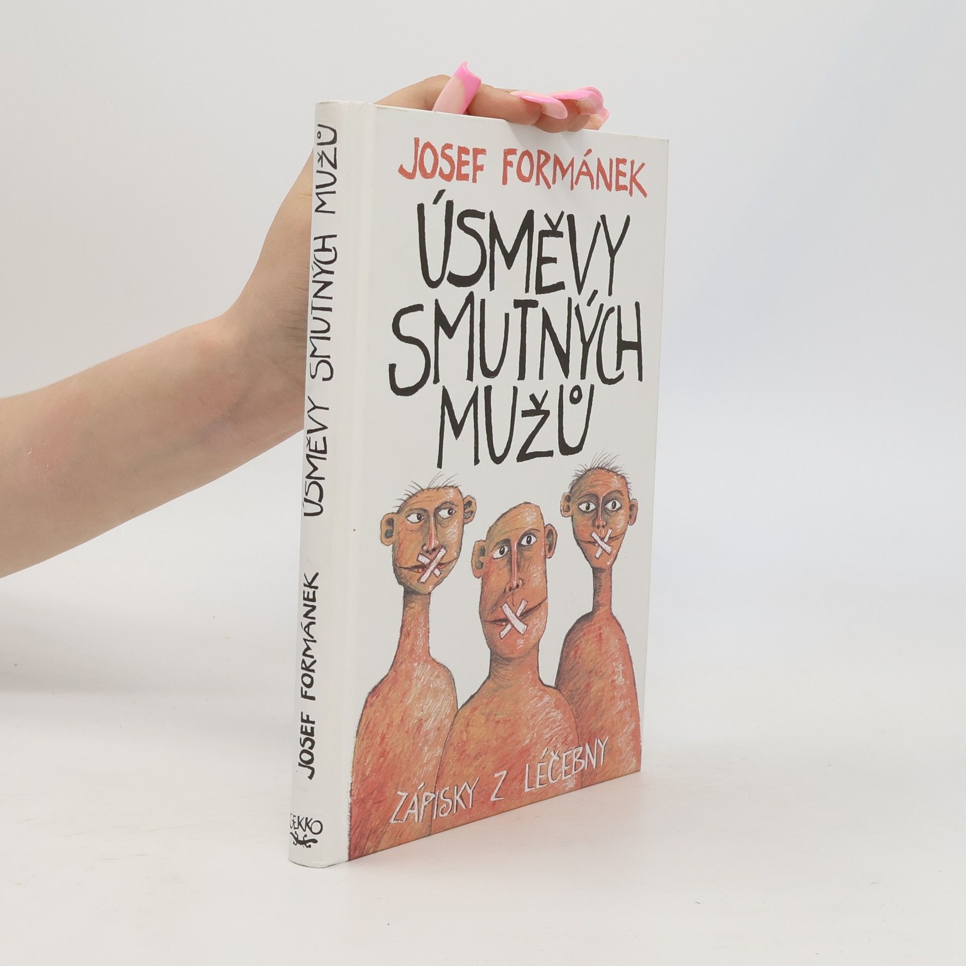 Josef Formánek Úsměvy smutných mužů. Zápisky z léčebny