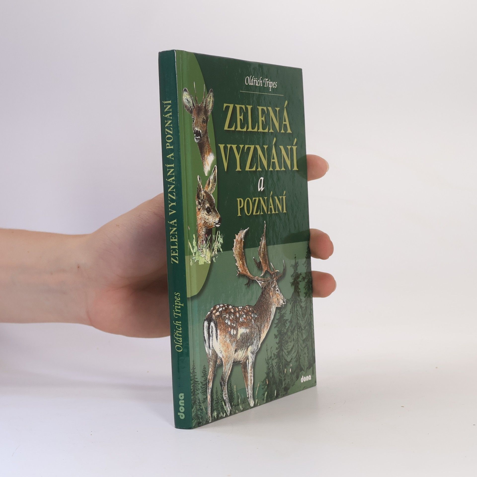 Oldřich Tripes Zelená vyznání a poznání
