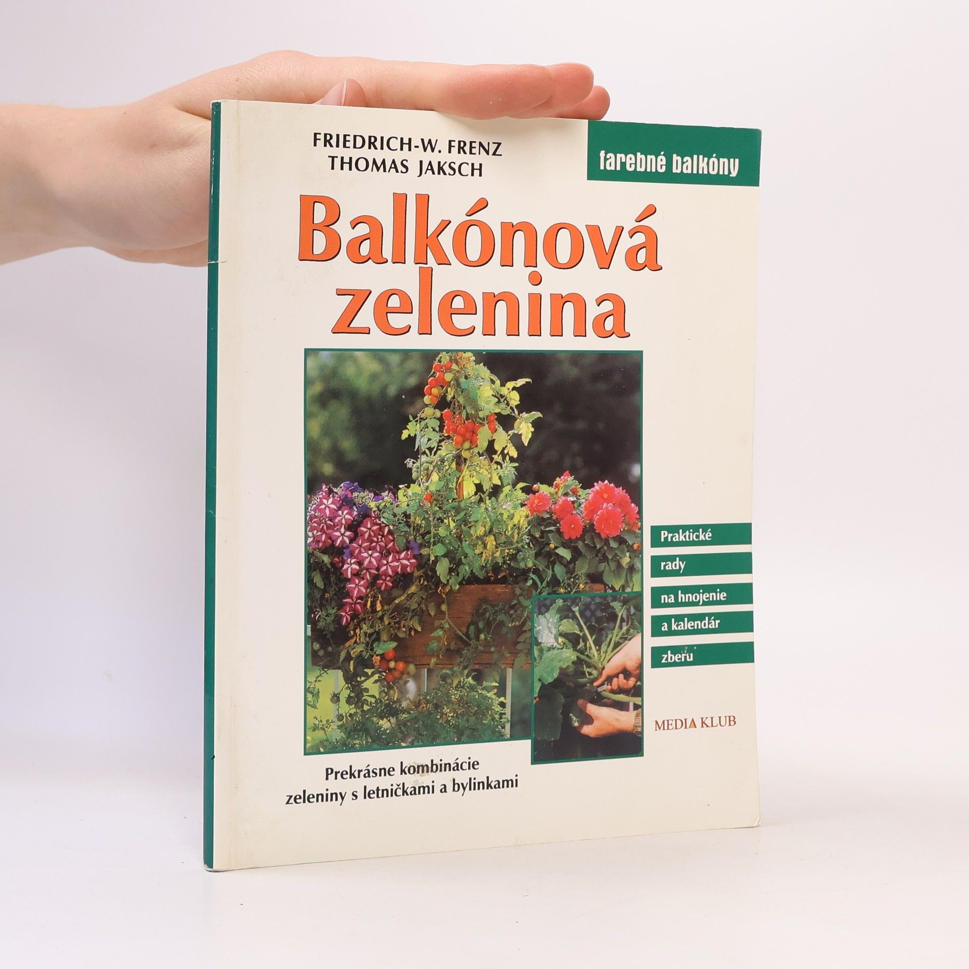 Friedrich-Wilhelm Frenz Balkónová zelenina